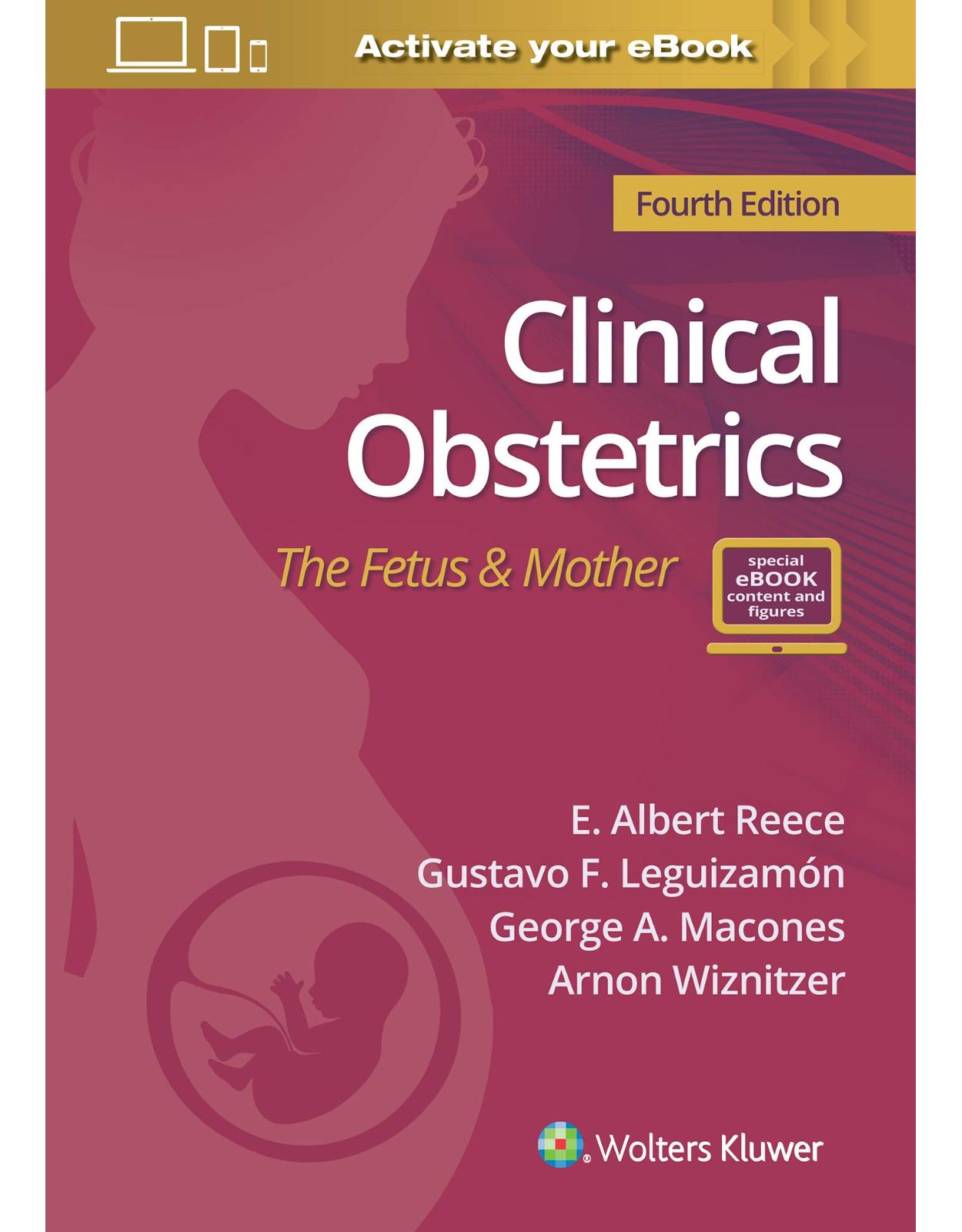 Clinical Obstetrics: The Fetus & Mother