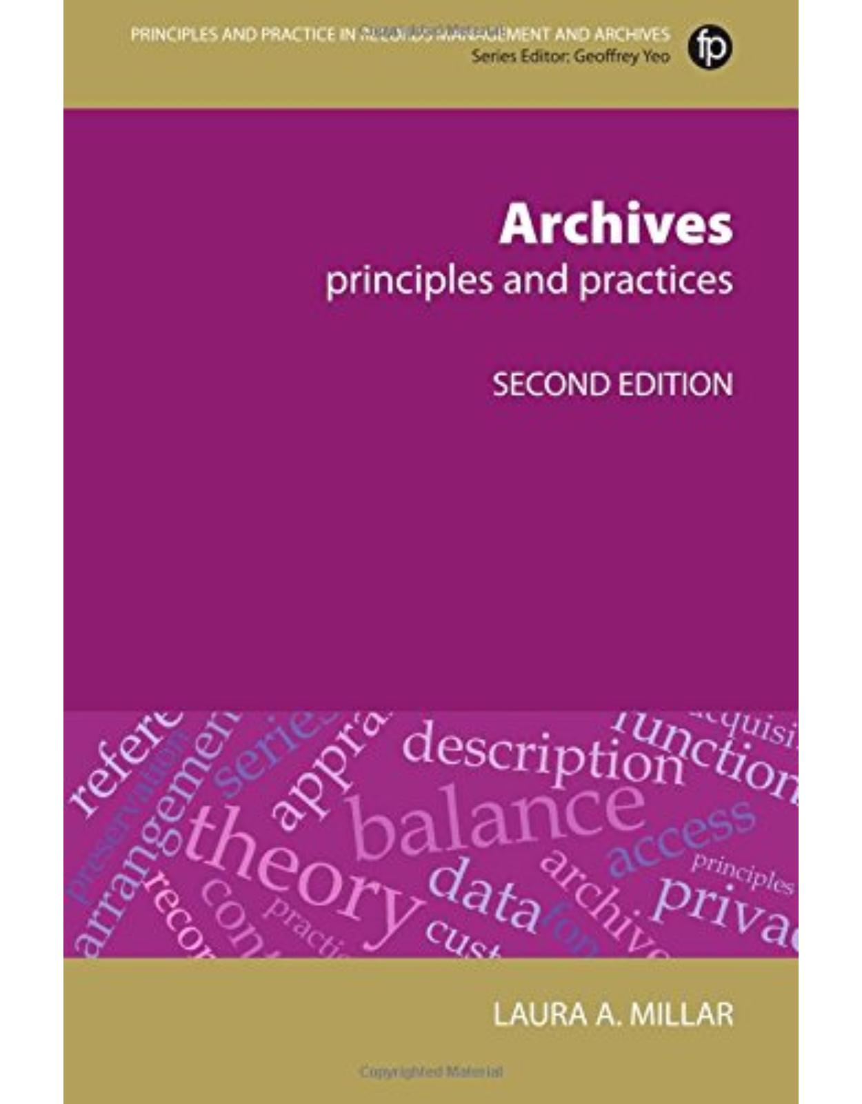 Archives: Principles and practices (Principles and Practice in Records Management and Archives)