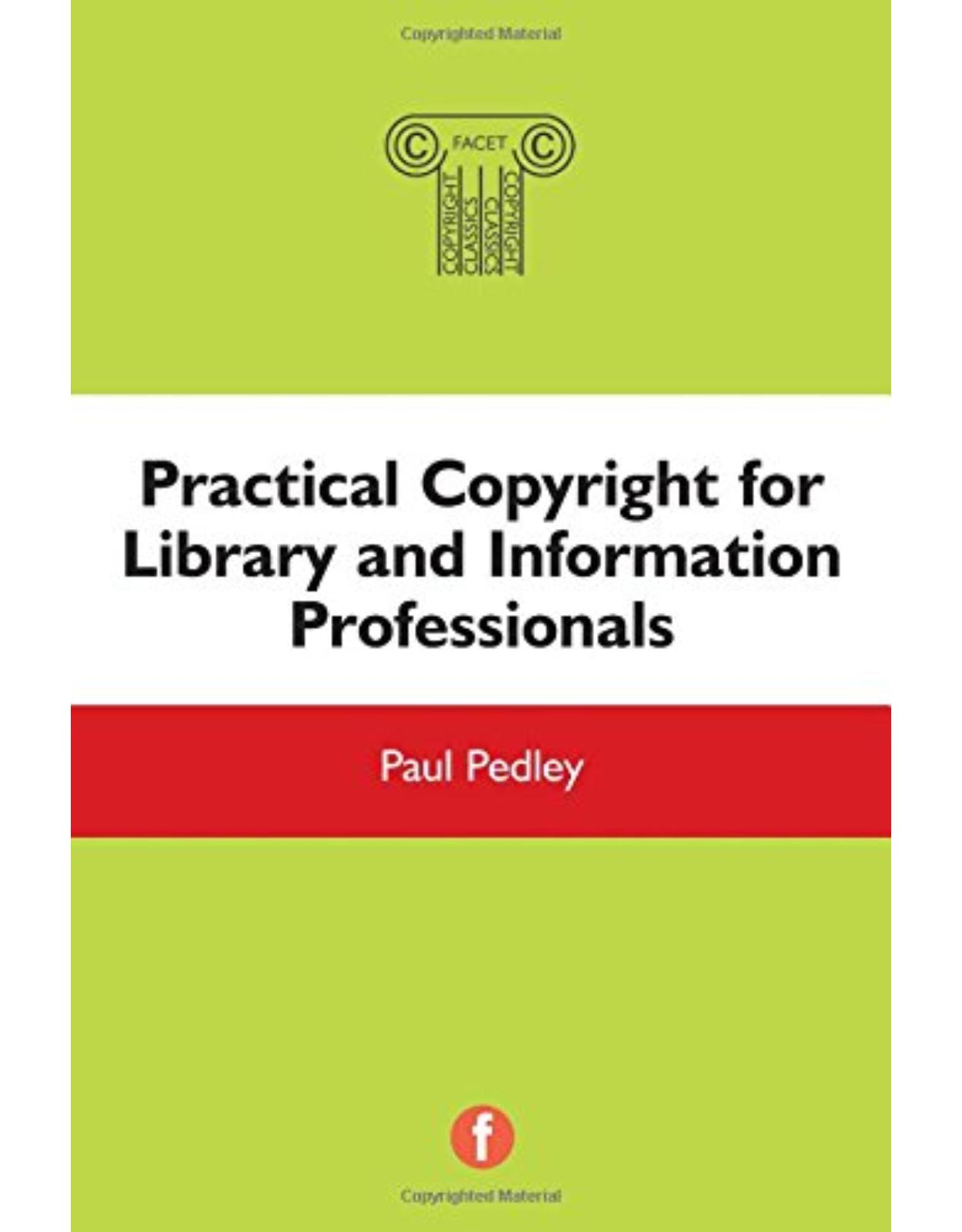 The Facet Copyright Collection: Practical Copyright for Library and Information Professionals