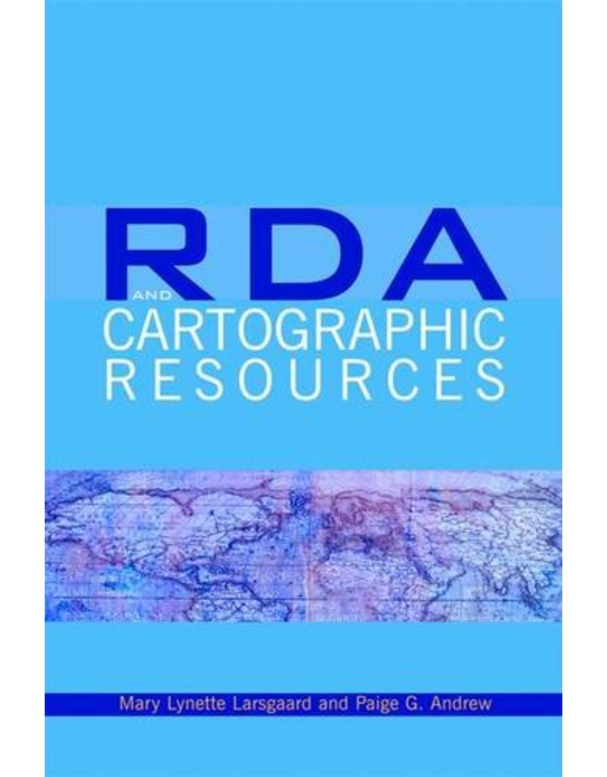 RDA and Cartographic Resources