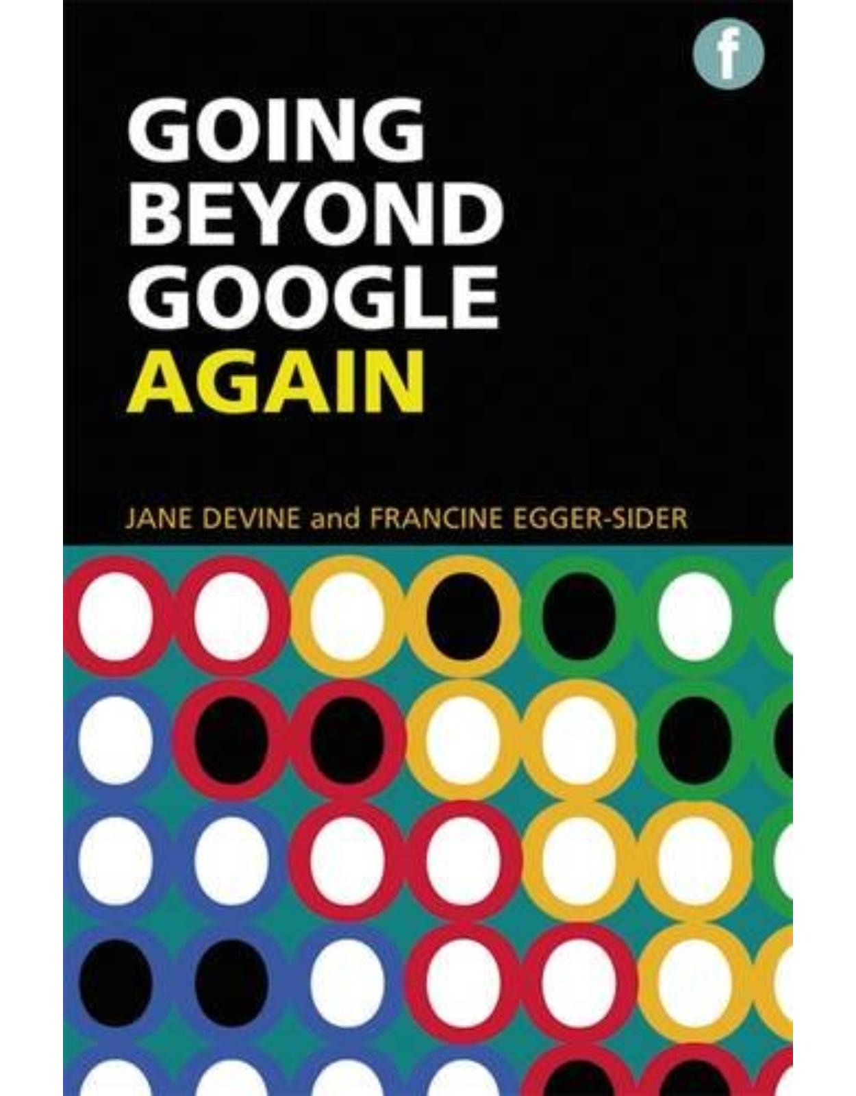 The Facet Information Literacy Collection: Going Beyond Google Again