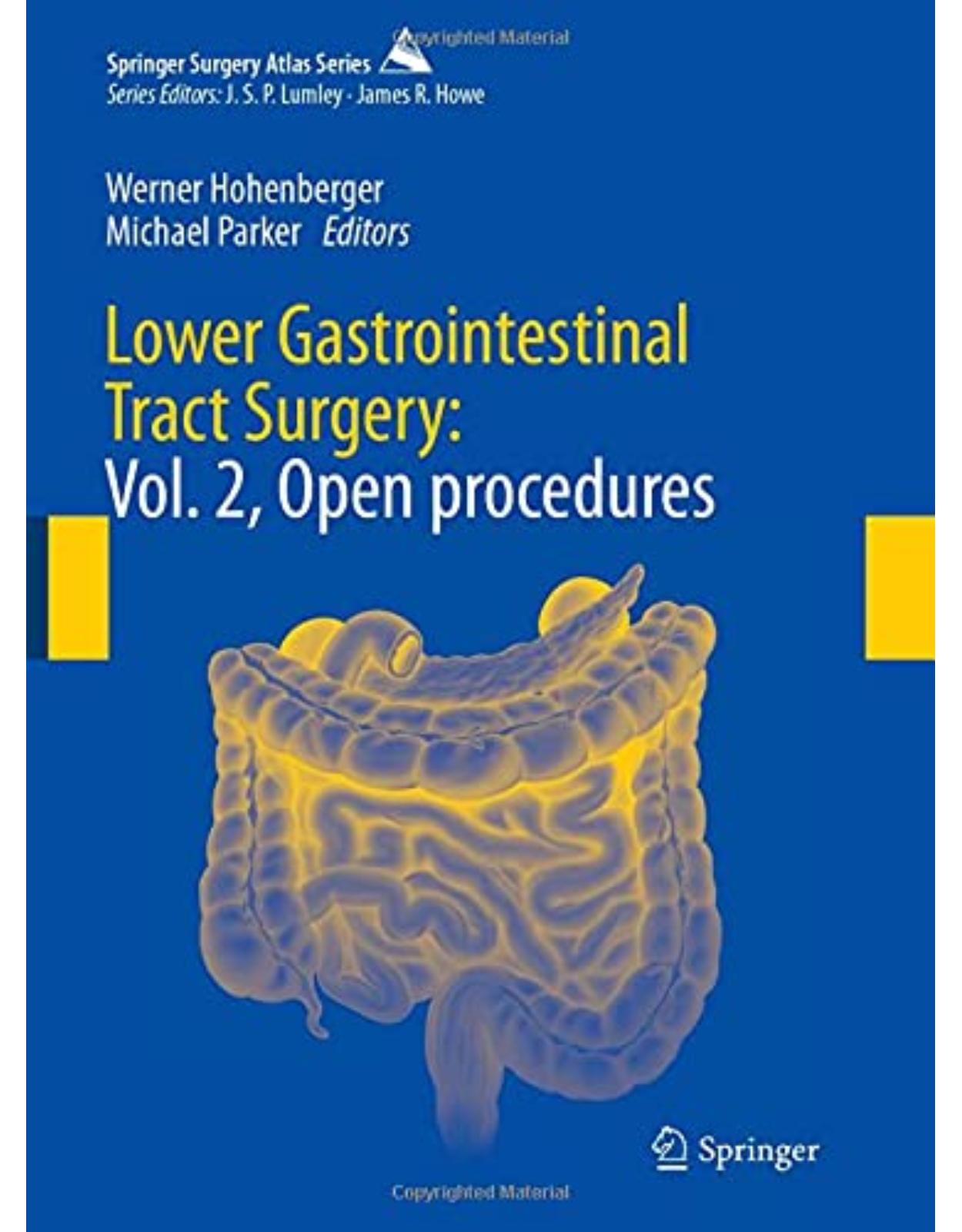 Lower Gastrointestinal Tract Surgery: Vol. 2, Open procedures