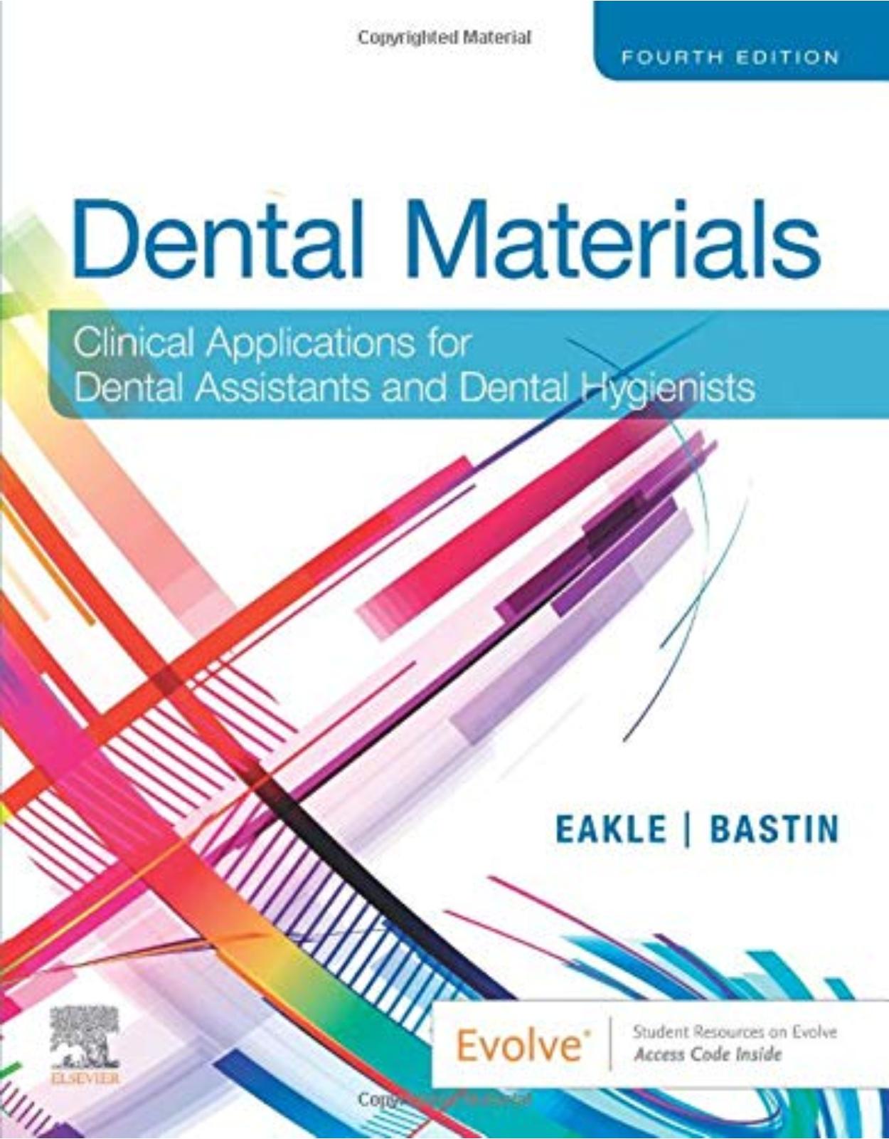 Dental Materials: Clinical Applications for Dental Assistants and Dental Hygienists 