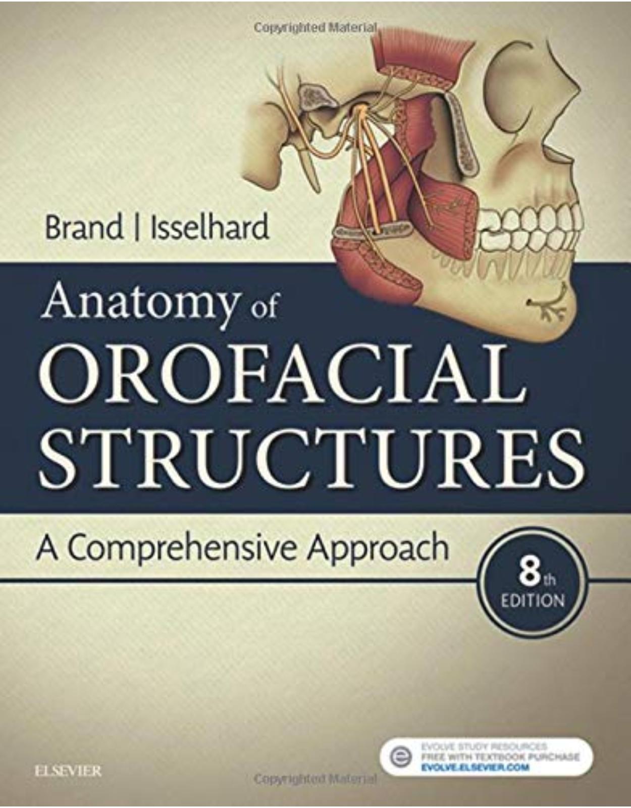 Anatomy of Orofacial Structures: A Comprehensive Approach, 8e