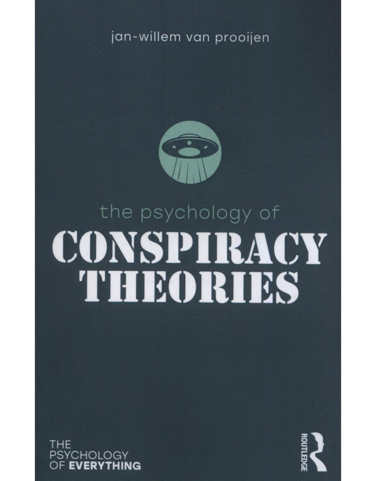 The Psychology of Conspiracy Theories (The Psychology of Everything) 
