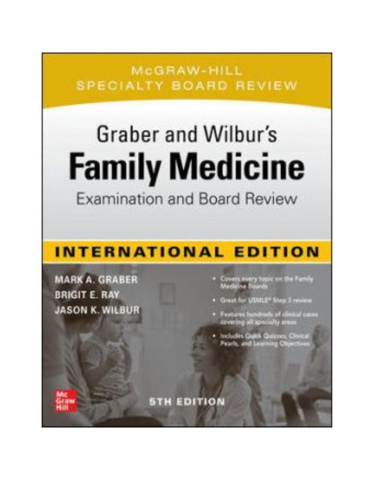 Graber and Wilbur’s Family Medicine Examination and Board Review, Fifth Edition (Family Practice Examination and Board Review)