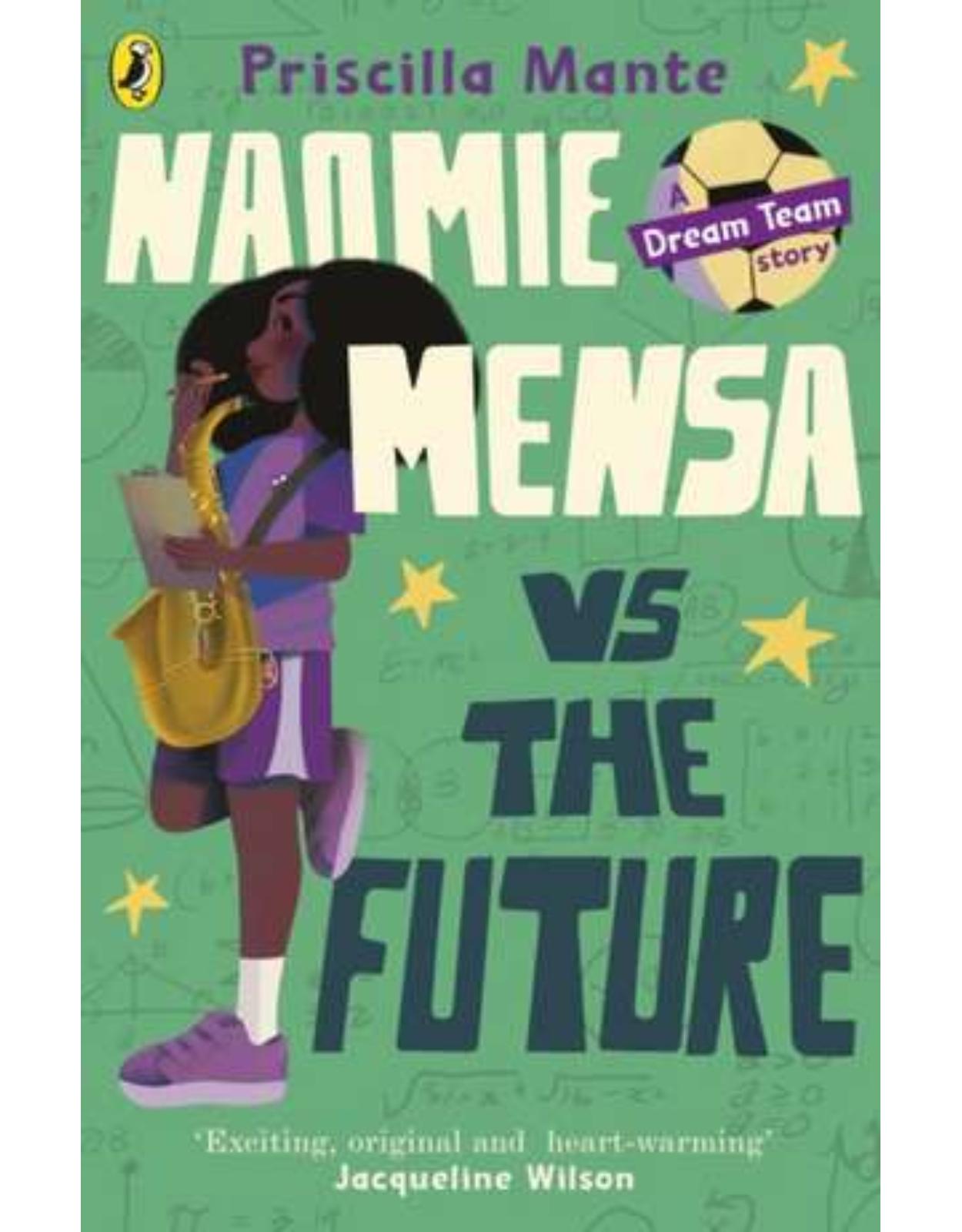 The Dream Team: Naomie Mensa vs. the Future