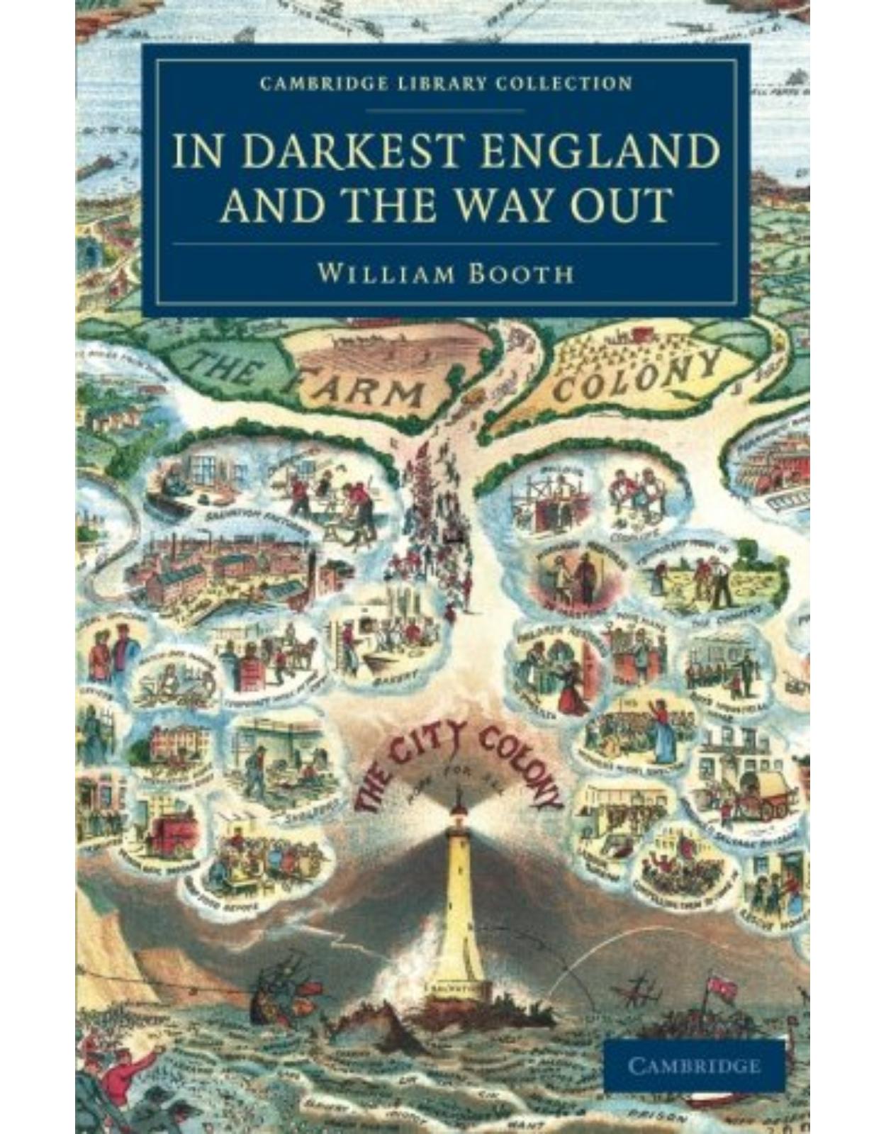 In Darkest England and the Way Out (Cambridge Library Collection - British and Irish History, 19th Century)