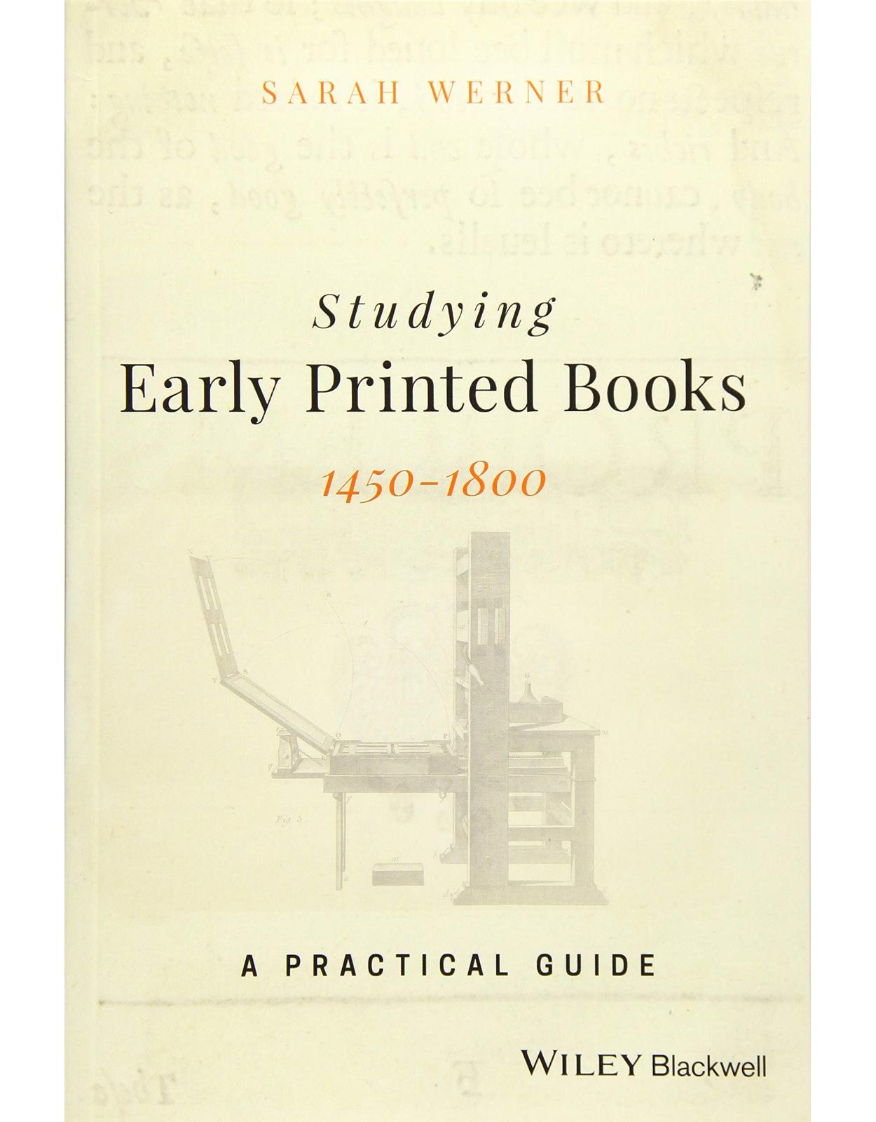 Studying Early Printed Books, 1450–1800: A Practical Guide