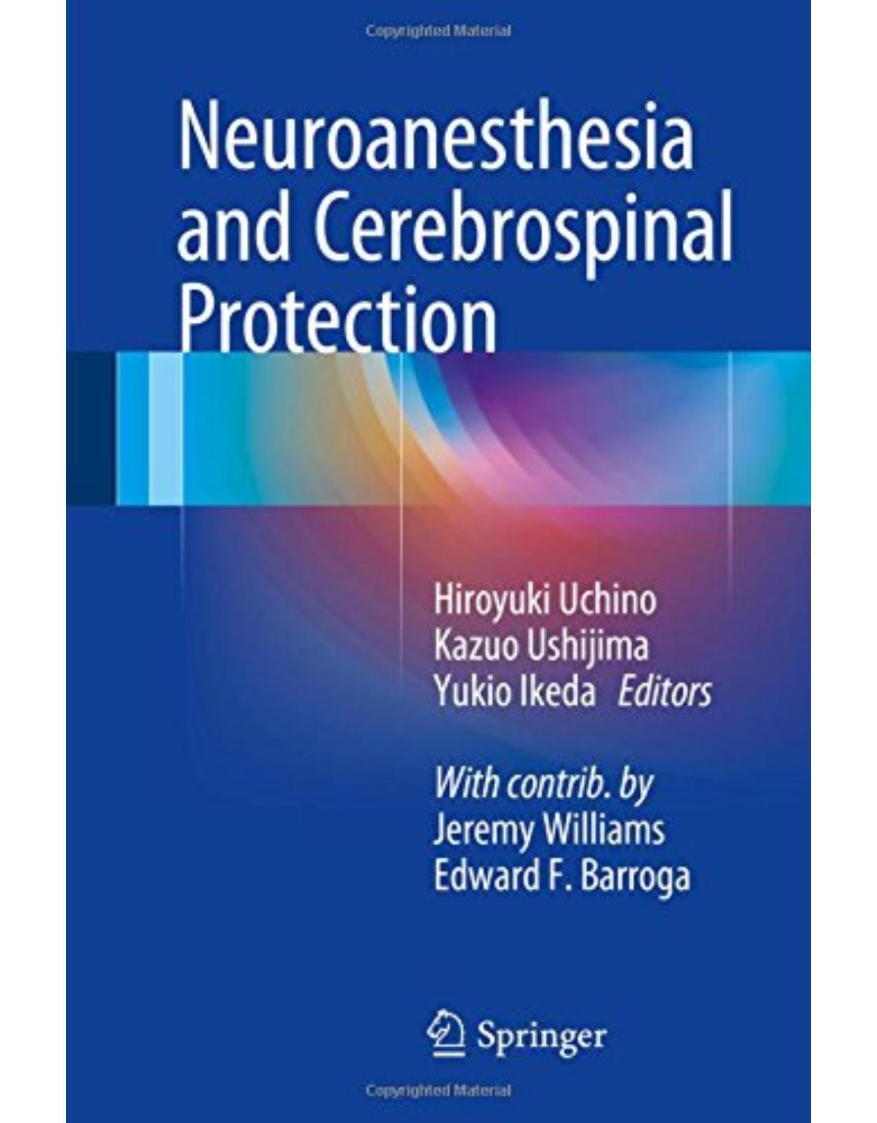 Neuroanesthesia and Cerebrospinal Protection