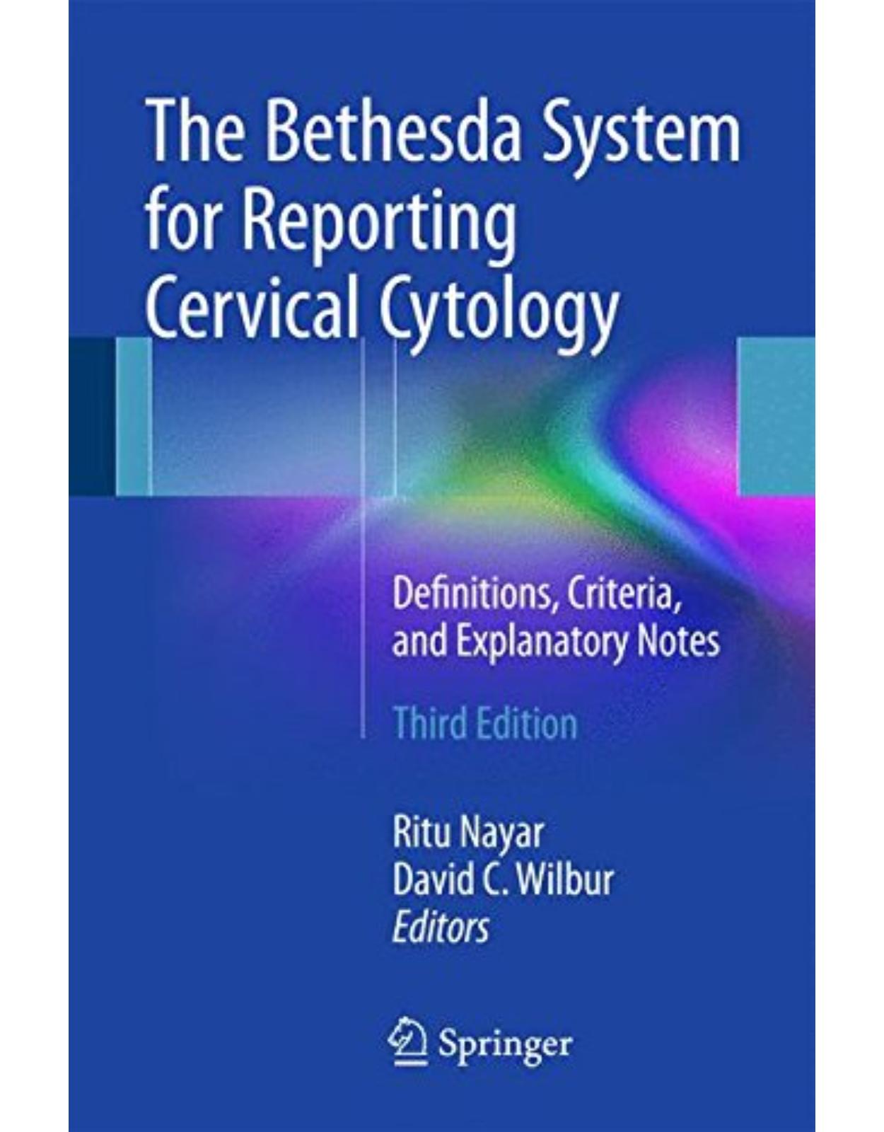 The Bethesda System for Reporting Cervical Cytology. Definitions, Criteria, and Explanatory Notes