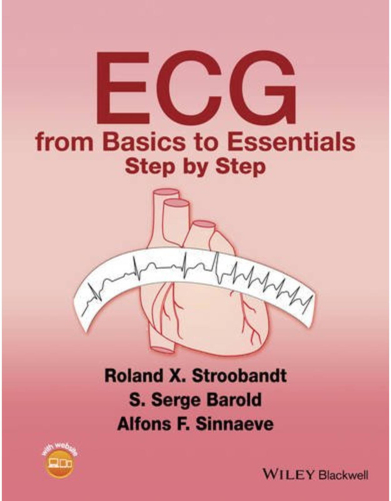 ECG from Basics to Essentials: Step by Step