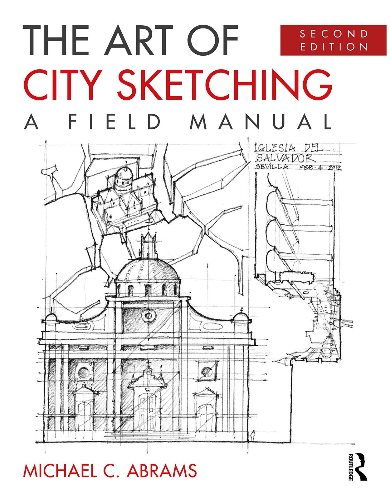 The Art of City Sketching: A Field Manual