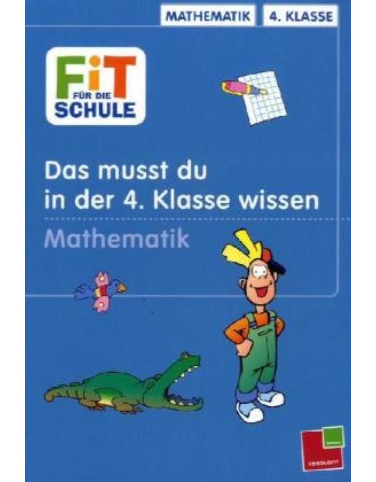 Fit für die Schule, Das musst du im 4. Schuljahr wissen, Mathematik