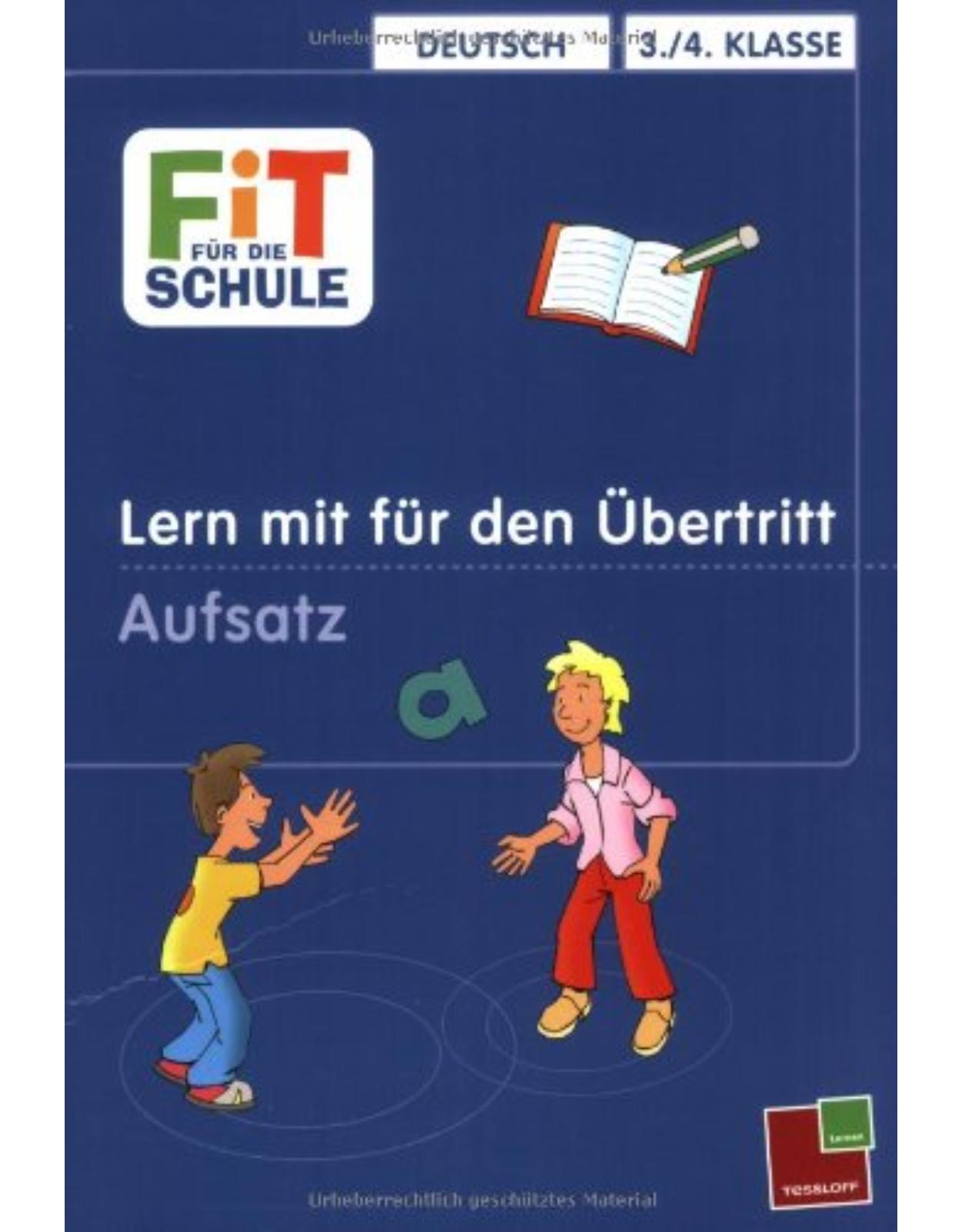 Fit für die Schule, Lern mit für den Übertritt, Aufsatz 