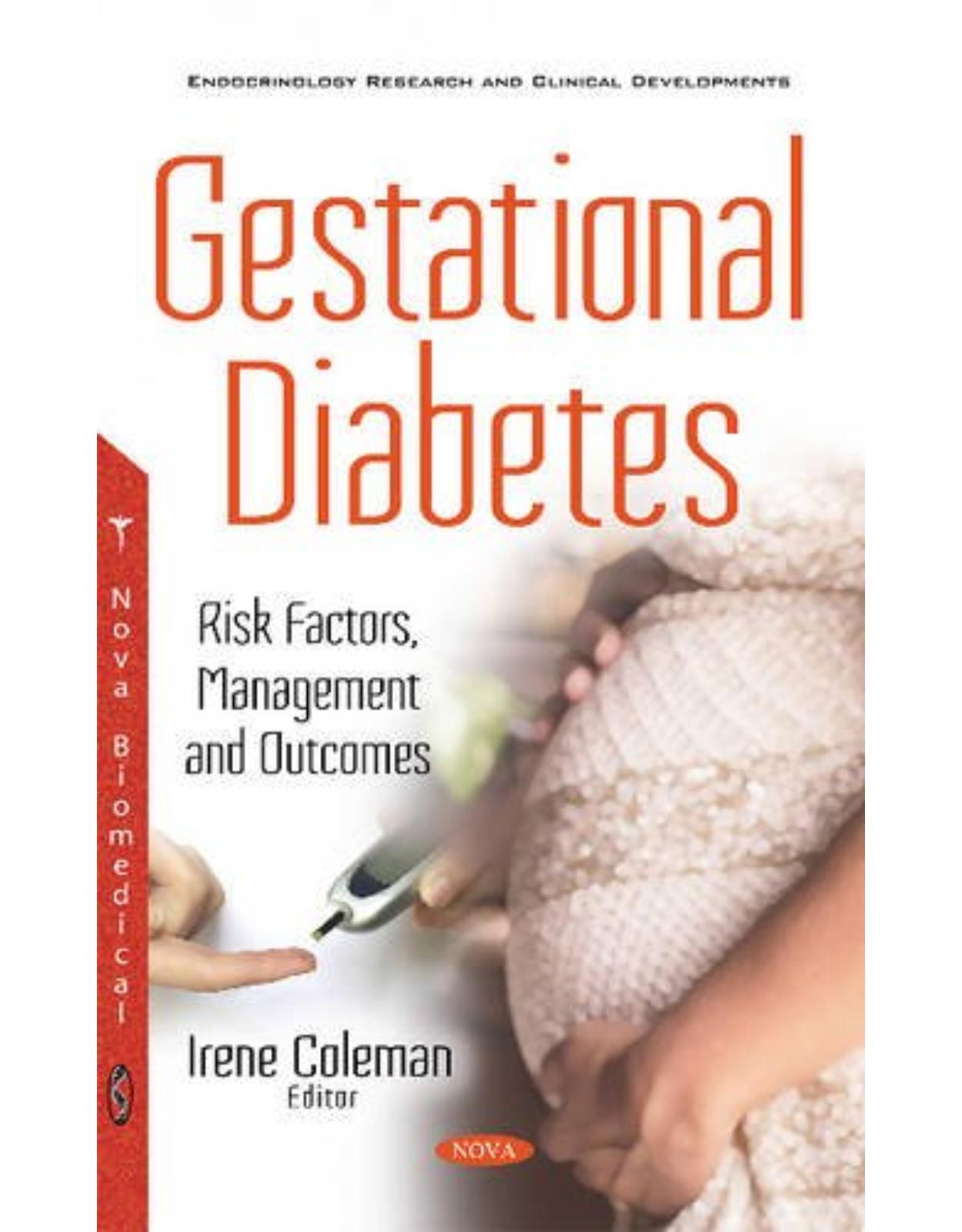 Gestational Diabetes: Risk Factors, Management & Outcomes