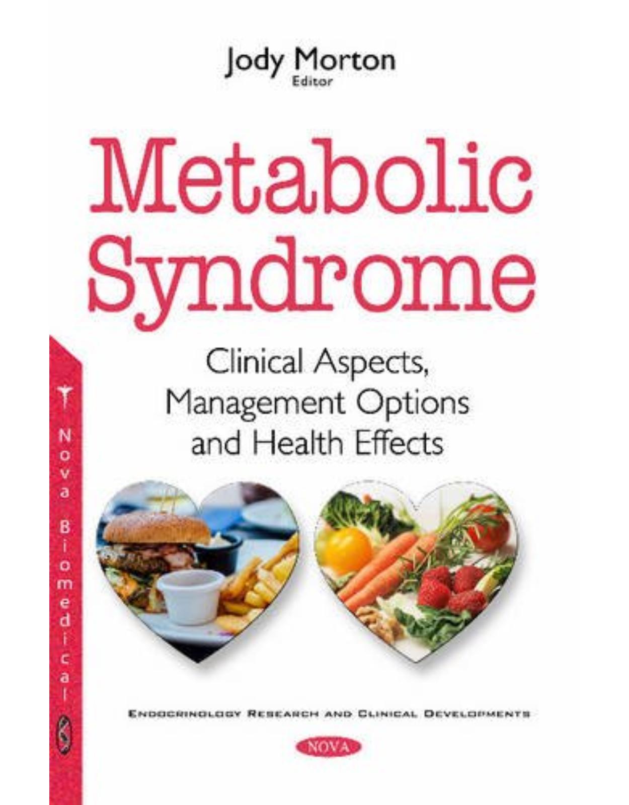 Metabolic Syndrome: Clinical Aspects, Management Options & Health Effects