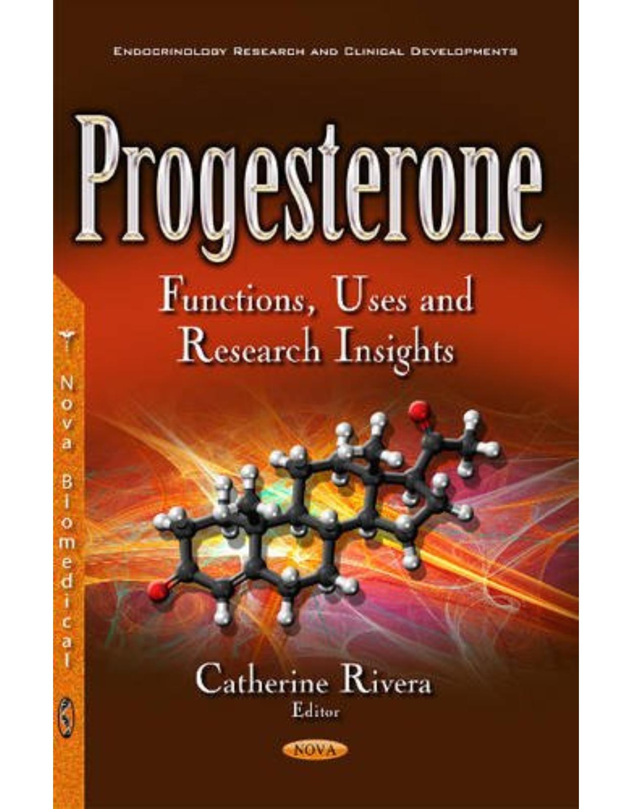 Progesterone: Functions, Uses & Research Insights