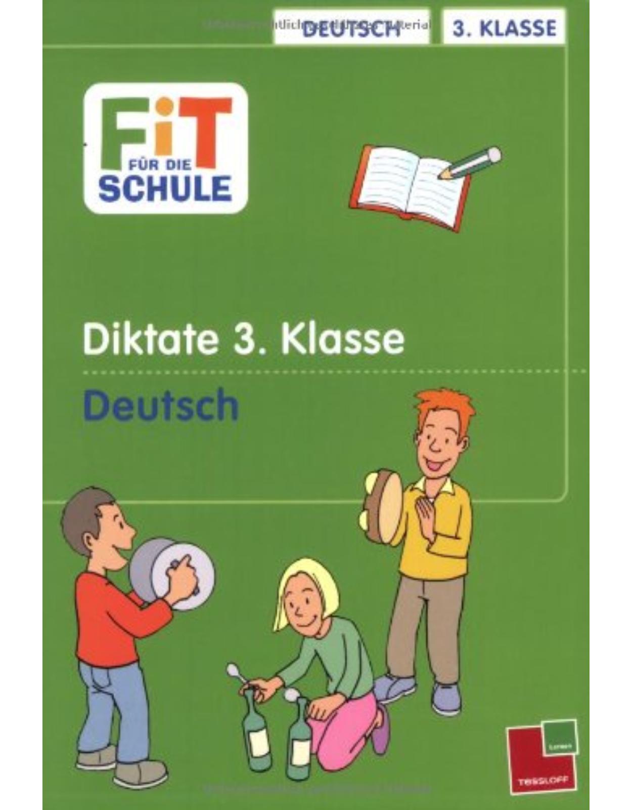 Fit für die Schule. Diktate. 3. Klasse: Deutsch