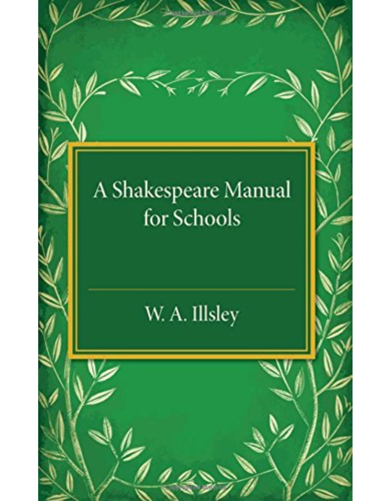 A Shakespeare Manual for Schools 