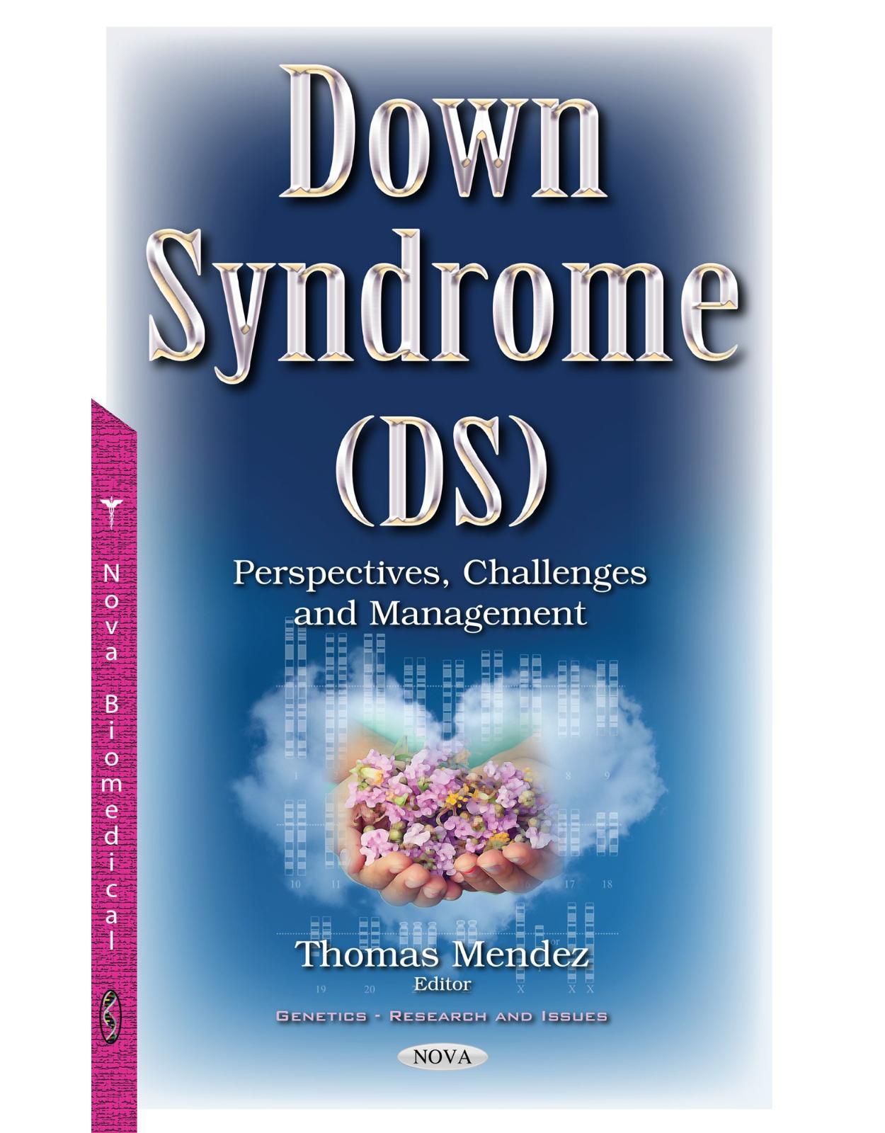 Down Syndrome (DS): Perspectives, Challenges & Management