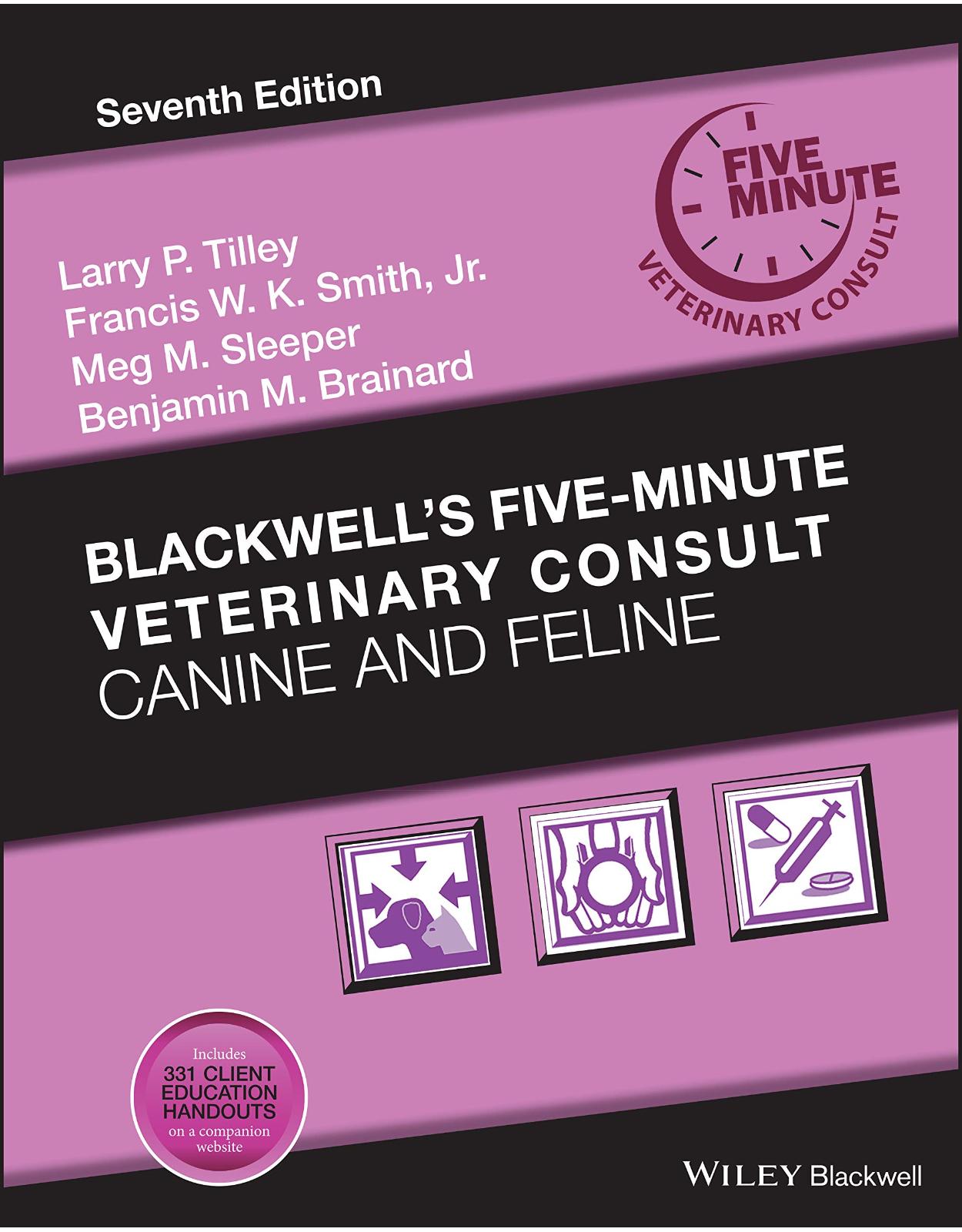 Blackwell’s Five-Minute Veterinary Consult: Canine and Feline, 7th Edition