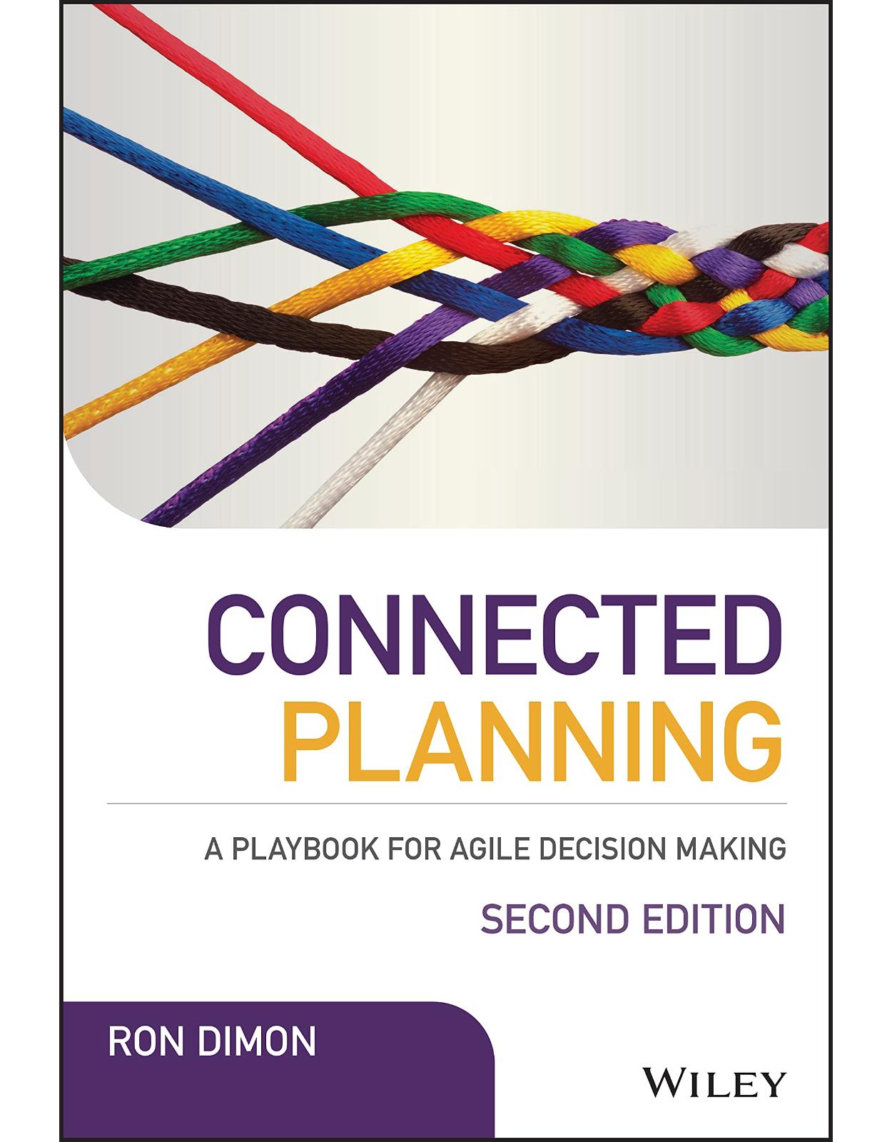 Connected Planning: A Playbook for Agile Decision Making (Wiley CIO) 
