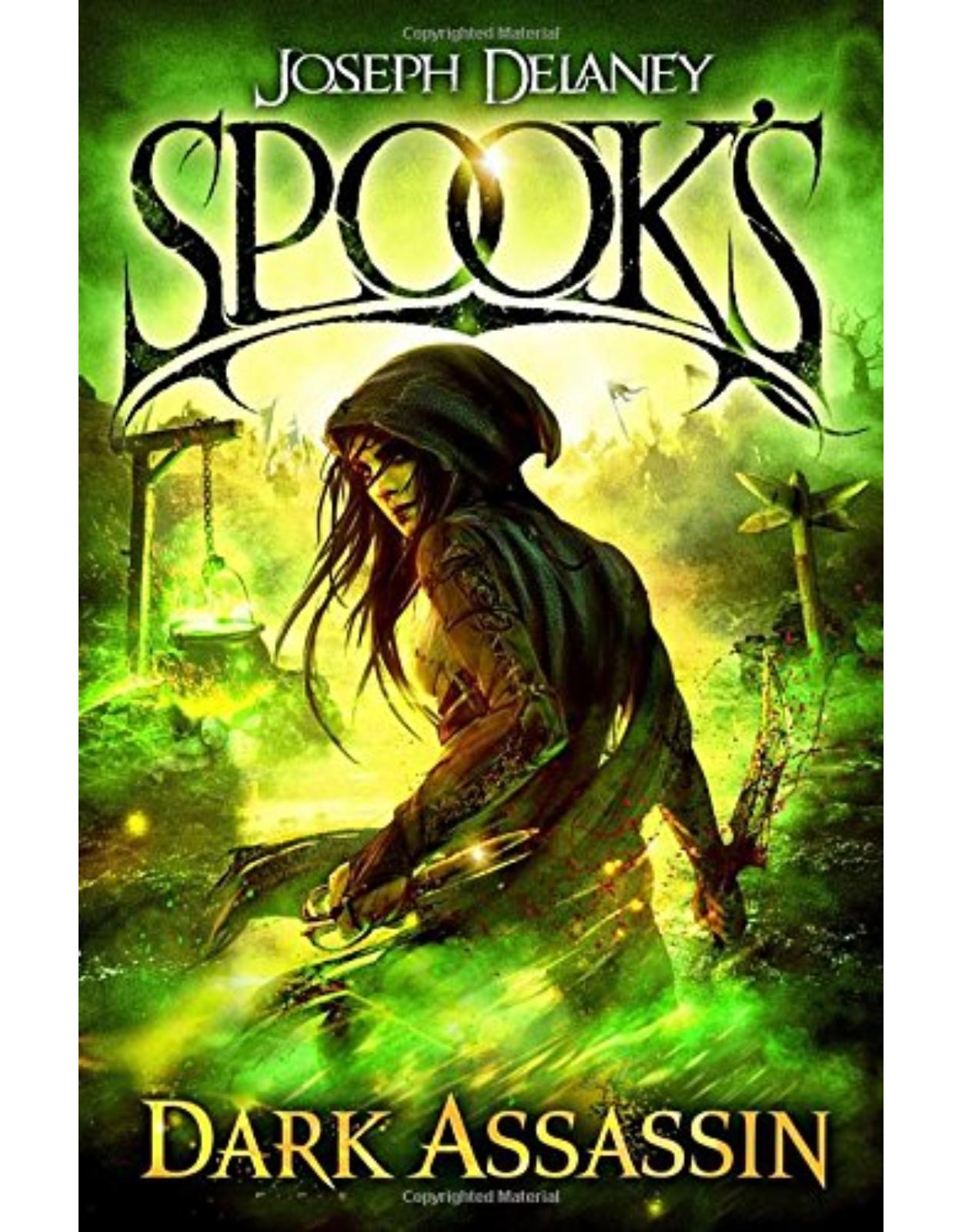 Spook’s: Dark Assassin (The Starblade Chronicles)