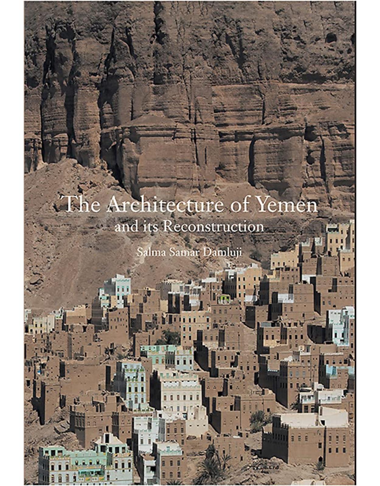 The Architecture of Yemen and Its Reconstruction