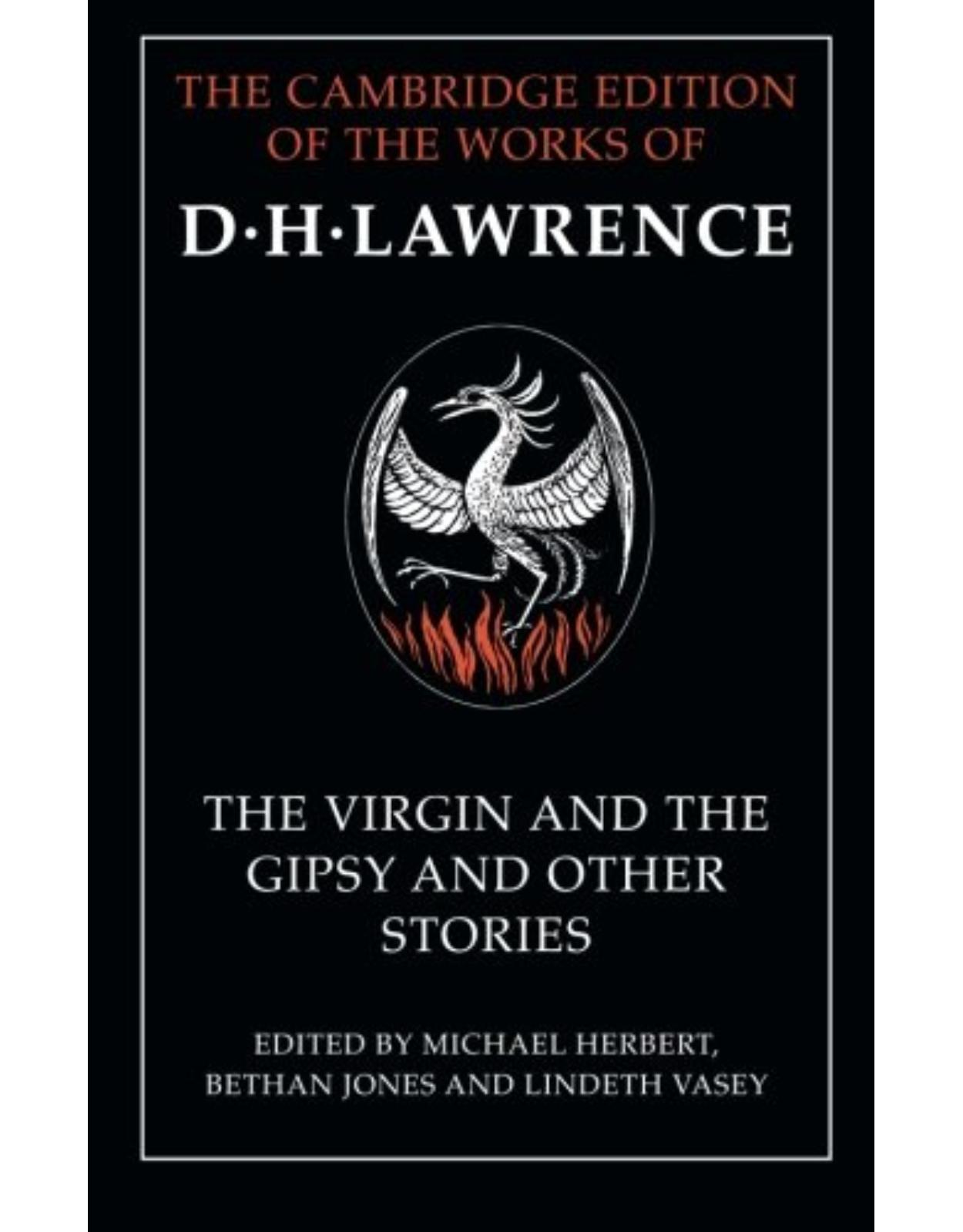 The Virgin and the Gipsy and Other Stories (The Cambridge Edition of the Works of D. H. Lawrence)