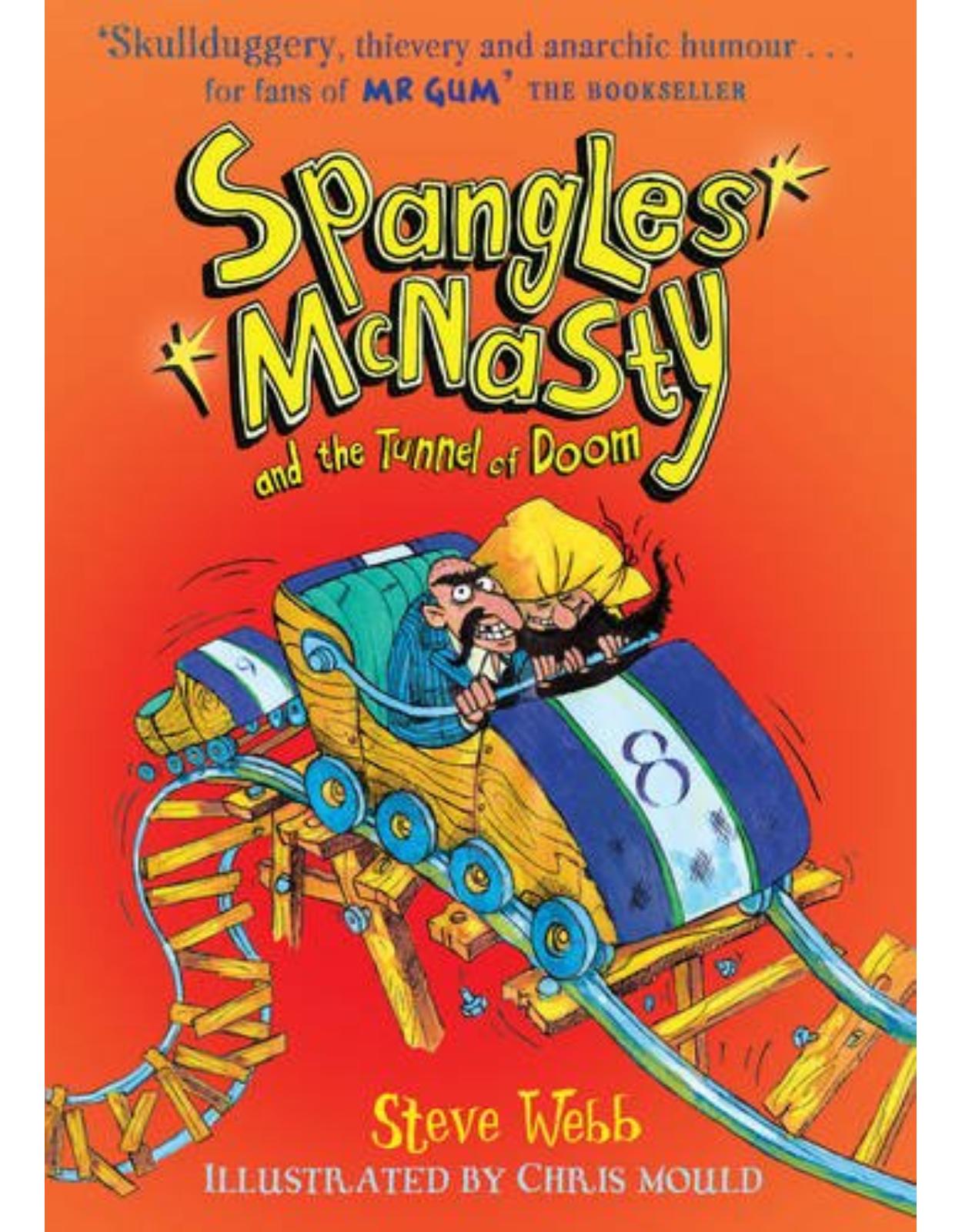 Spangles McNasty and the Tunnel of Doom