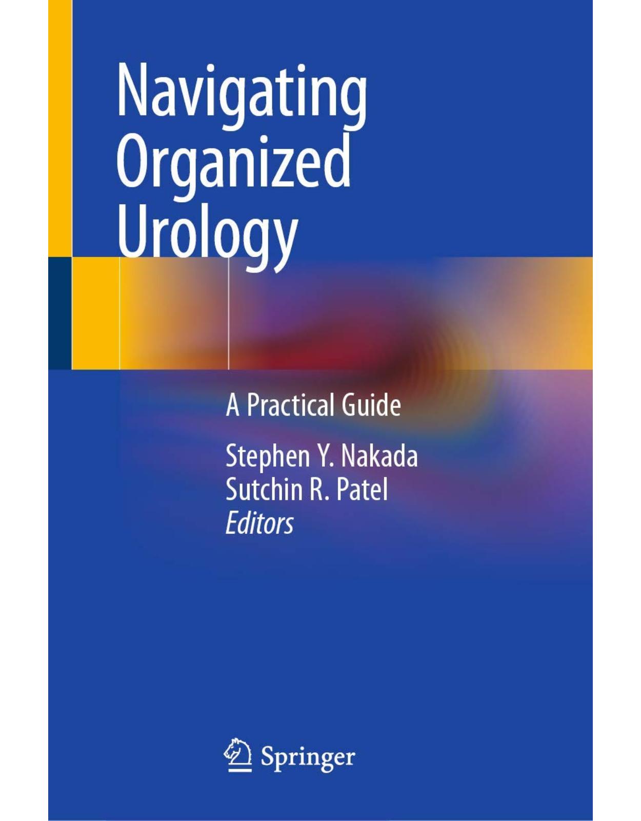 Navigating Organized Urology: A Practical Guide 