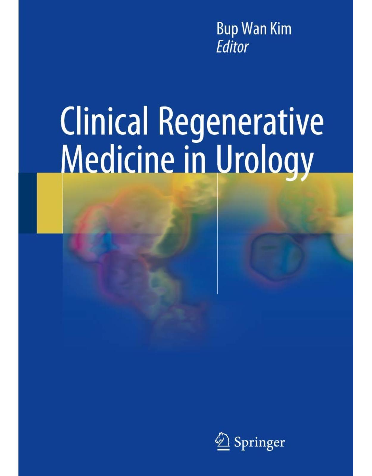 Clinical Regenerative Medicine in Urology