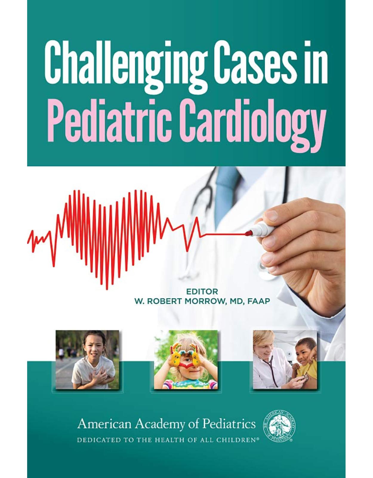 Challenging Cases in Pediatric Cardiology