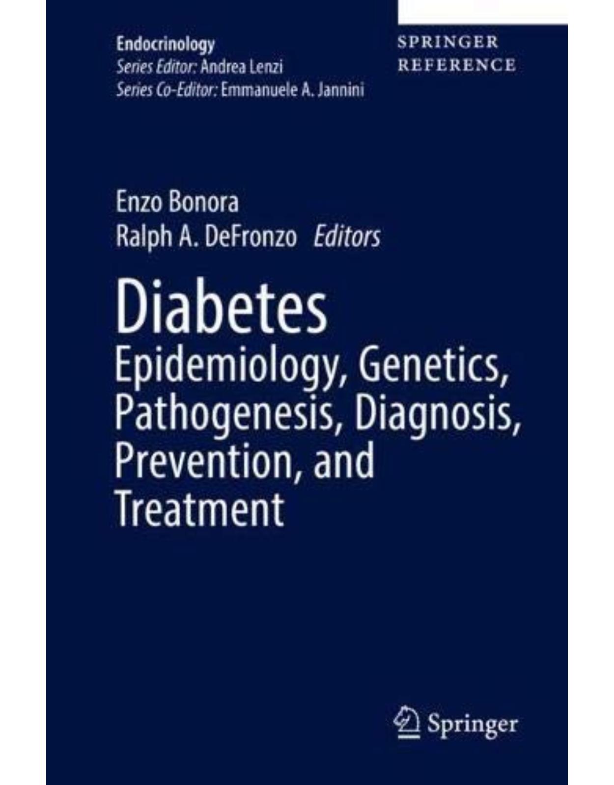 Diabetes. Epidemiology, Genetics, Pathogenesis, Diagnosis, Prevention, and Treatment
