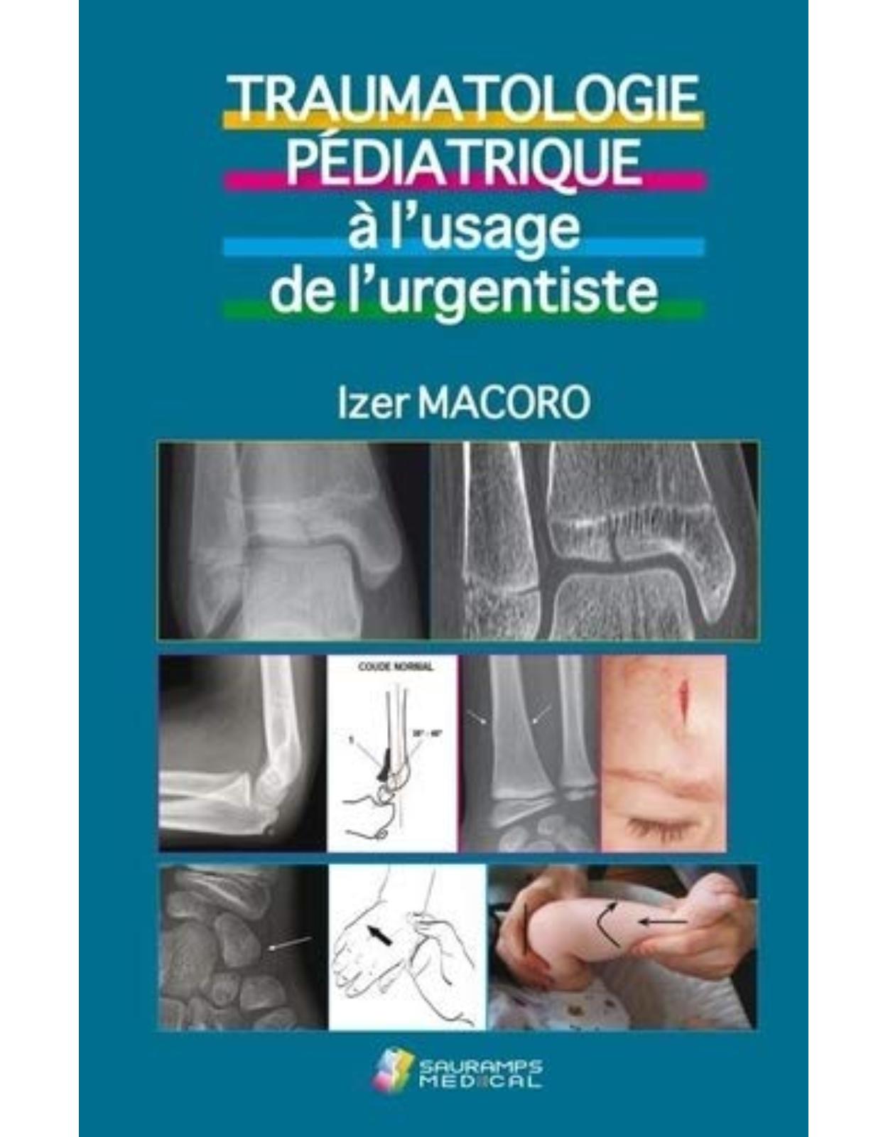 TRAUMATOLOGIE PEDIATRIQUE A L'USAGE DE L'URGENTISTE