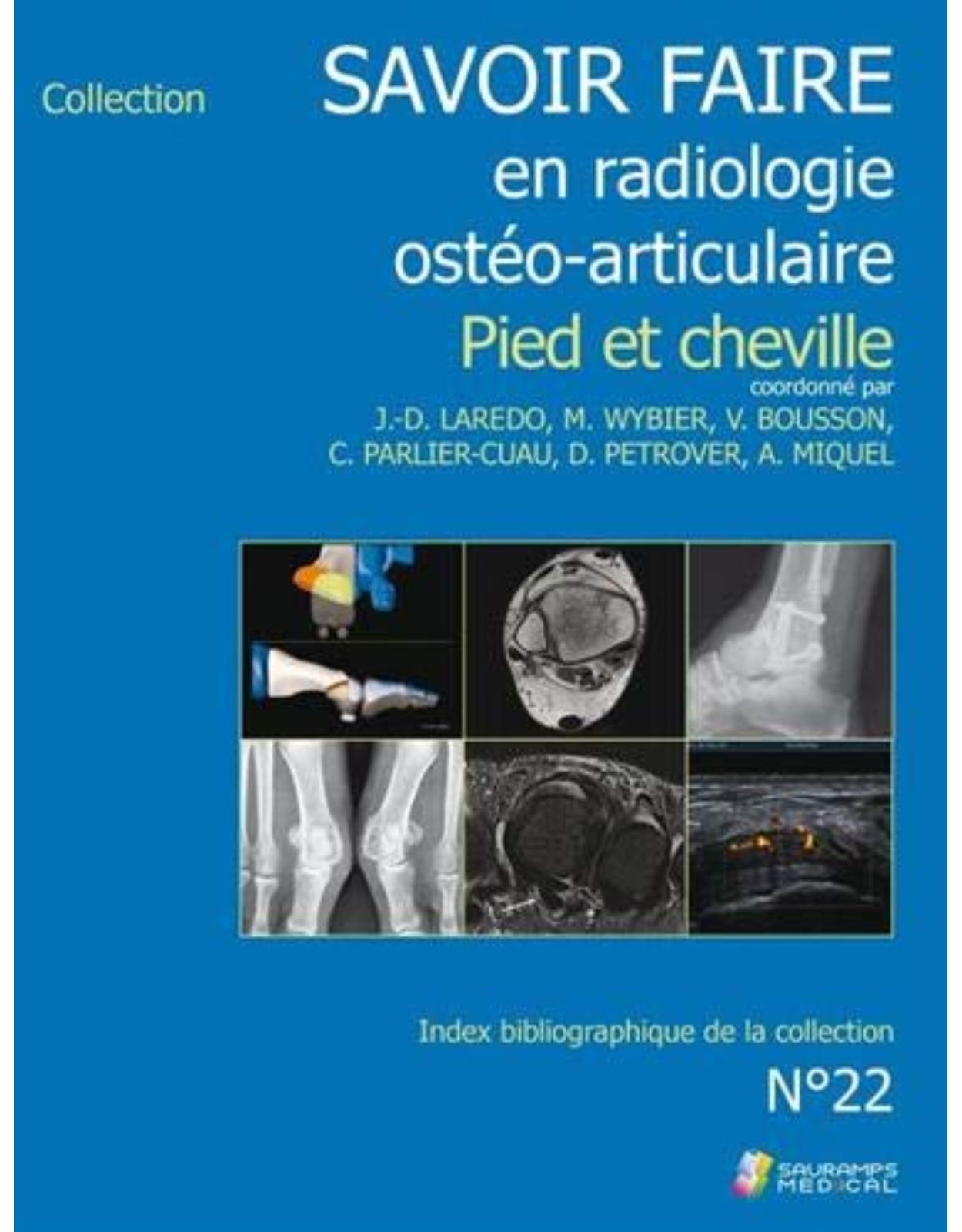 SAVOIR FAIRE EN RADIOLOGIE OSTEO-ARTICULAIRE N�22