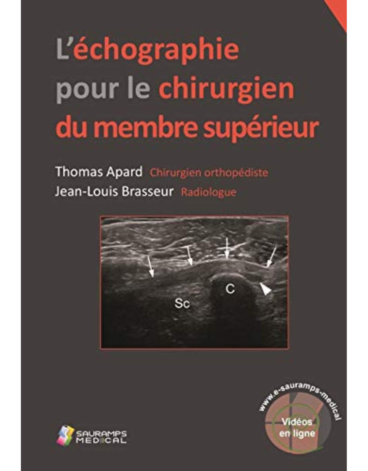 L'ECHOGRAPHIE POUR LE CHIRURGIEN DU MEMBRE SUPERIEUR