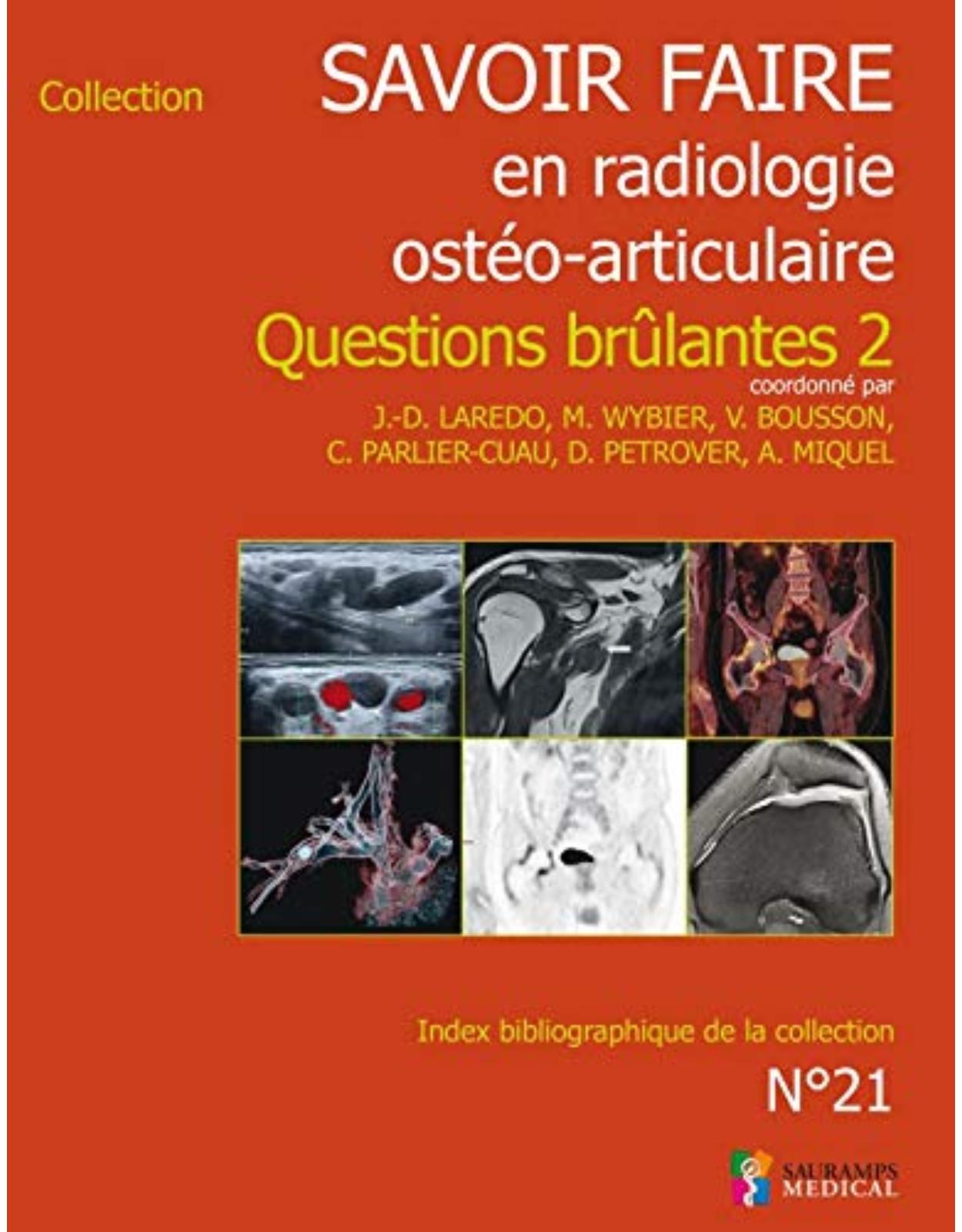 SAVOIR FAIRE EN RADIOLOGIE OSTEO-ARTICULAIRE N�21