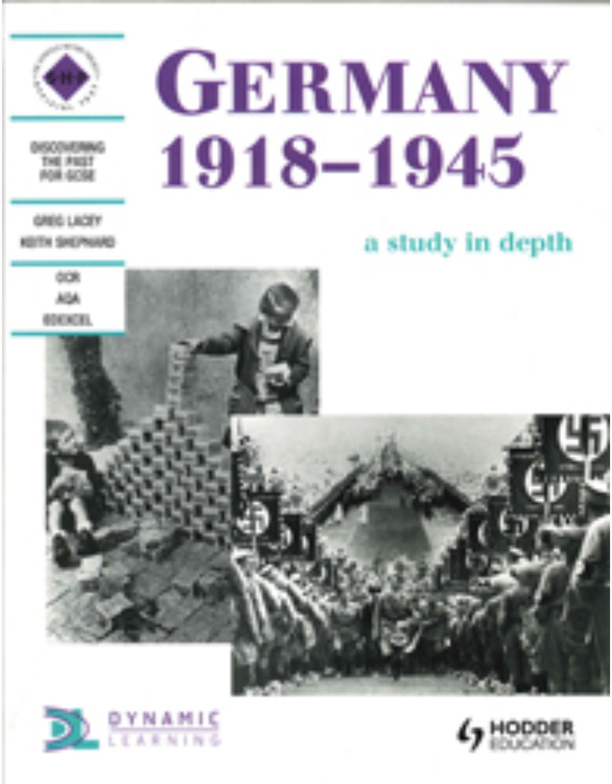 Germany 1918-1945: A depth study: A Study in Depth: Student's Book (Discovering the Past for GCSE)