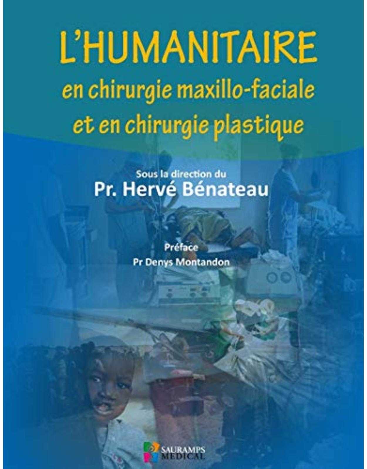 L'HUMANITAIRE EN CHIRURGIE MAXILLO-FACIALE ET CHIRURGIE PLASTIQUE