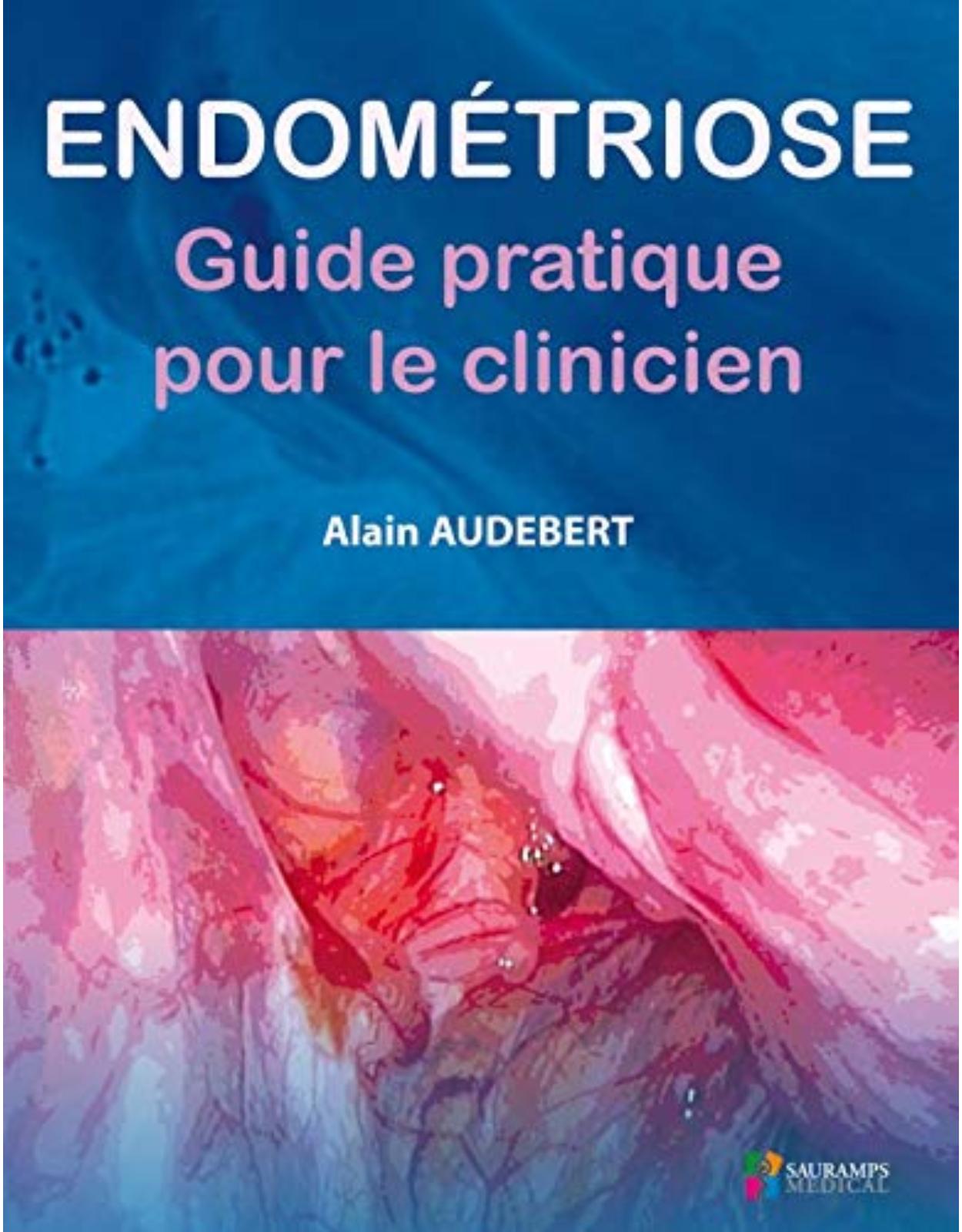 ENDOMETRIOSE GUIDE PRATIQUE POUR LE CLINICIEN