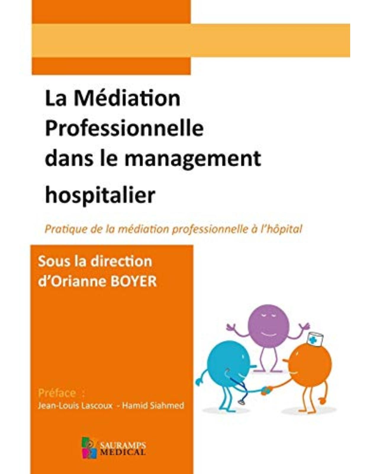 LA MEDIATION PROFESSIONNELLE DANS LE MANAGEMENT HOSPITALIER