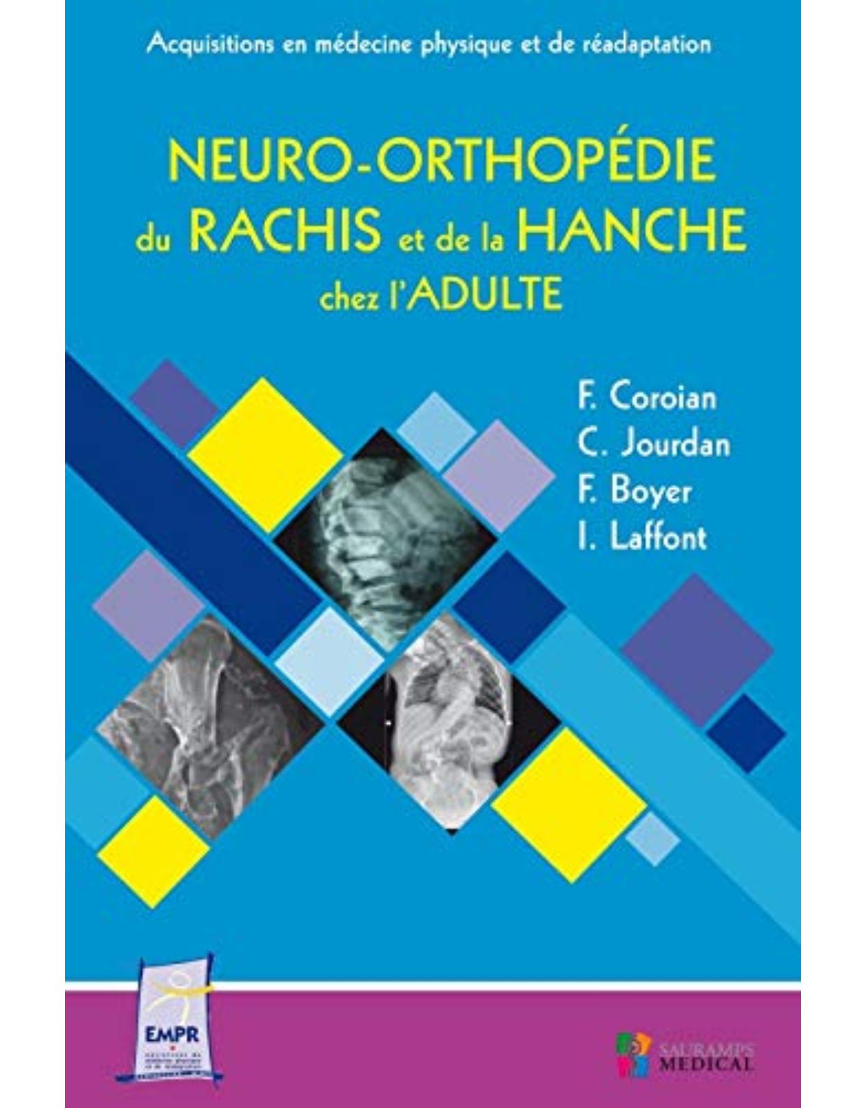 NEURO-ORTHOPEDIE DU RACHIS ET DE LA HANCHE CHEZ L'ADULTE