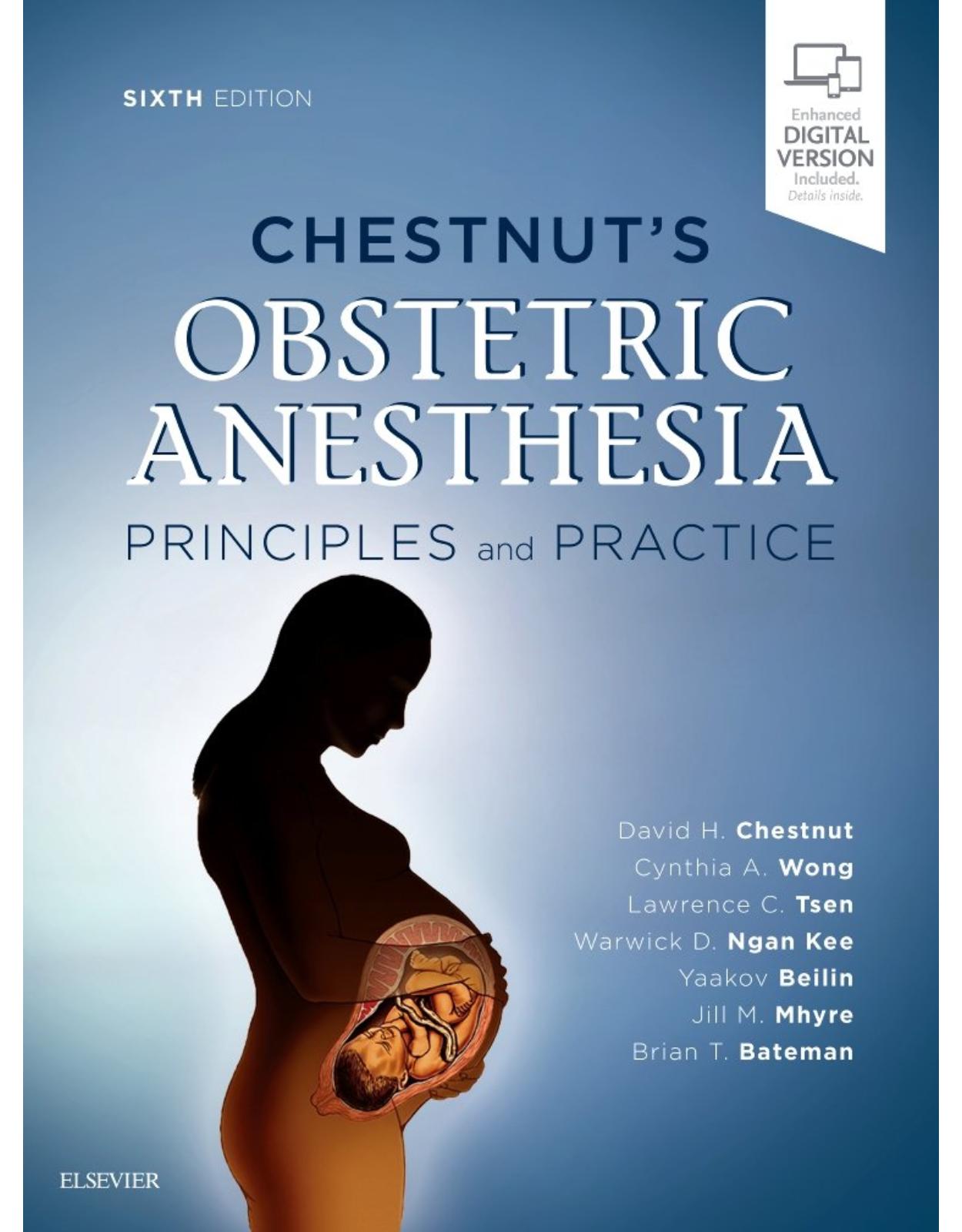Chestnut's Obstetric Anesthesia, 6e: Expert Consult - Online and Print 