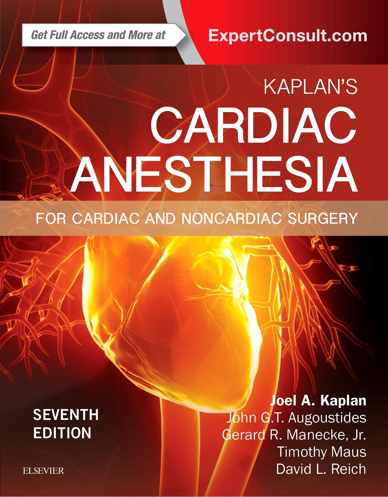 Kaplan's Cardiac Anesthesia: In Cardiac and Noncardiac Surgery, 7e 