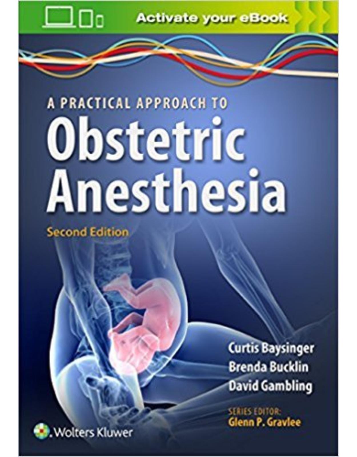 A Practical Approach to Obstetric Anesthesia