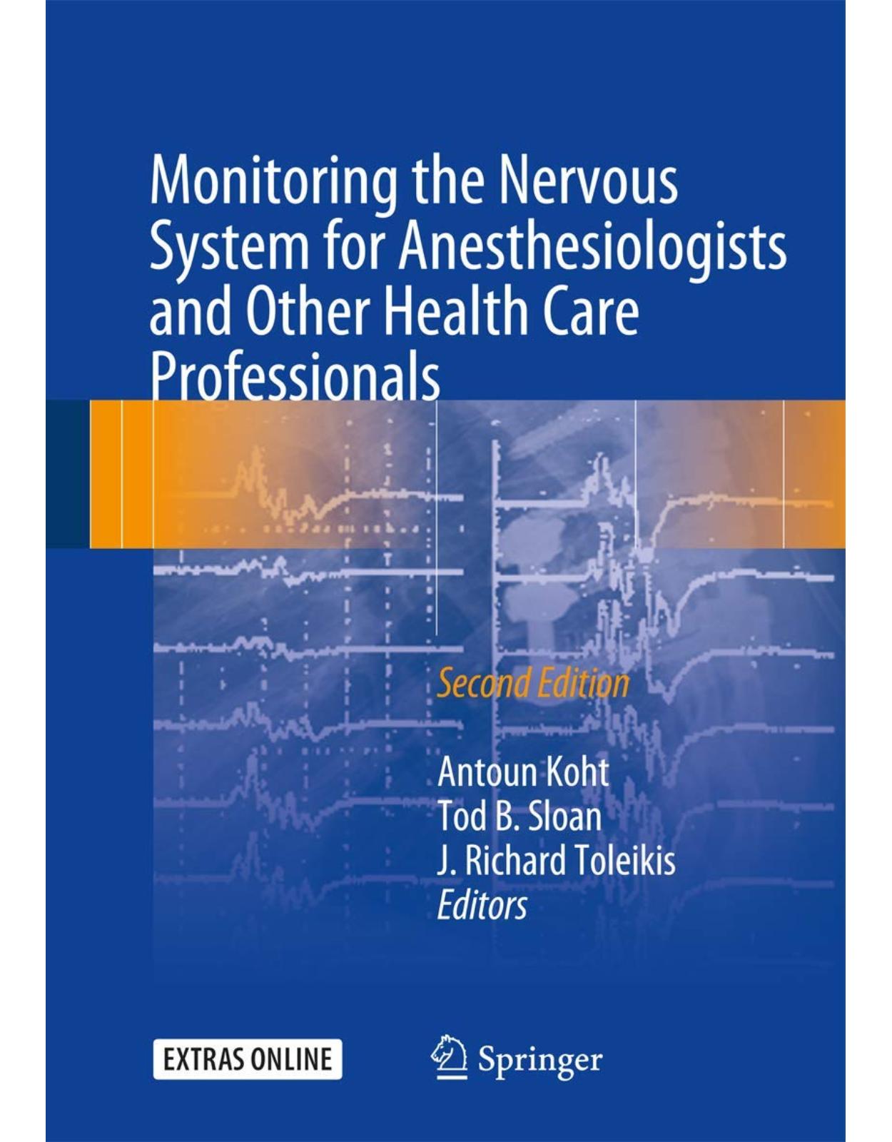 Monitoring the Nervous System for Anesthesiologists and Other Health Care Professionals