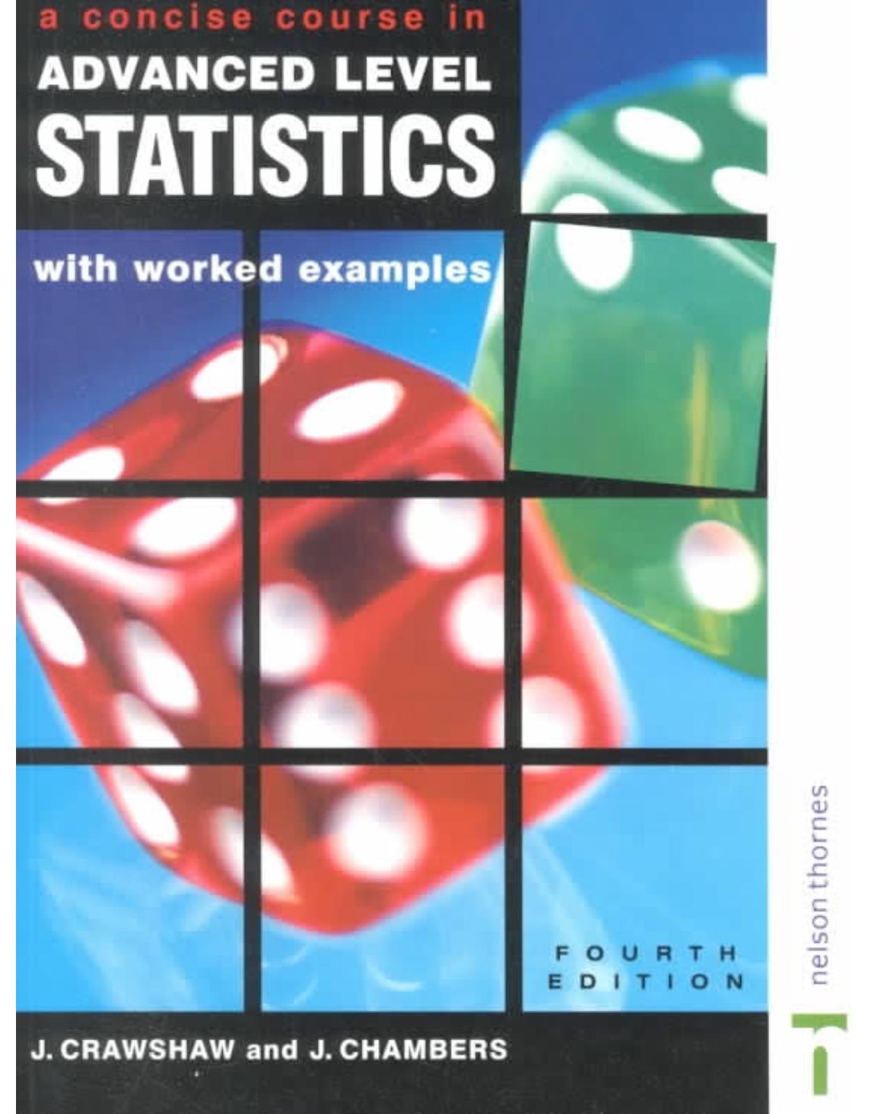 A Concise Course in Advanced Level Statistics 
