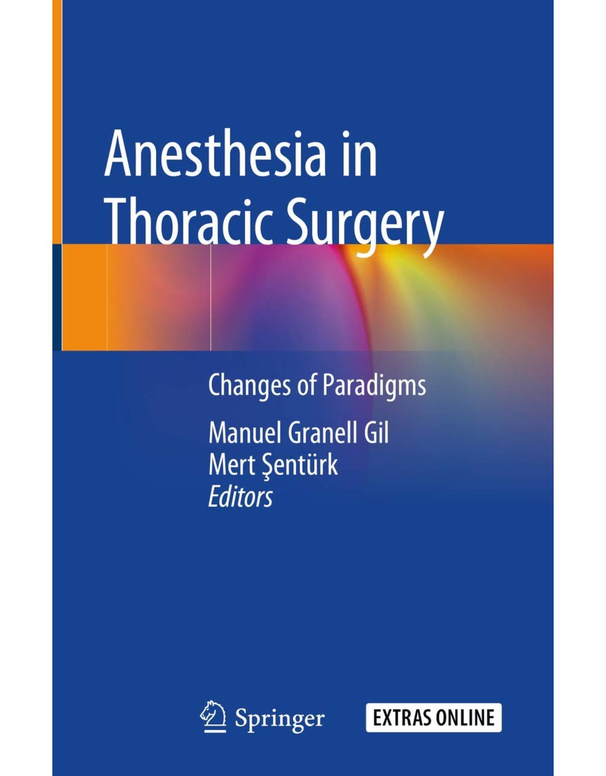 Anesthesia in Thoracic Surgery: Changes of Paradigms